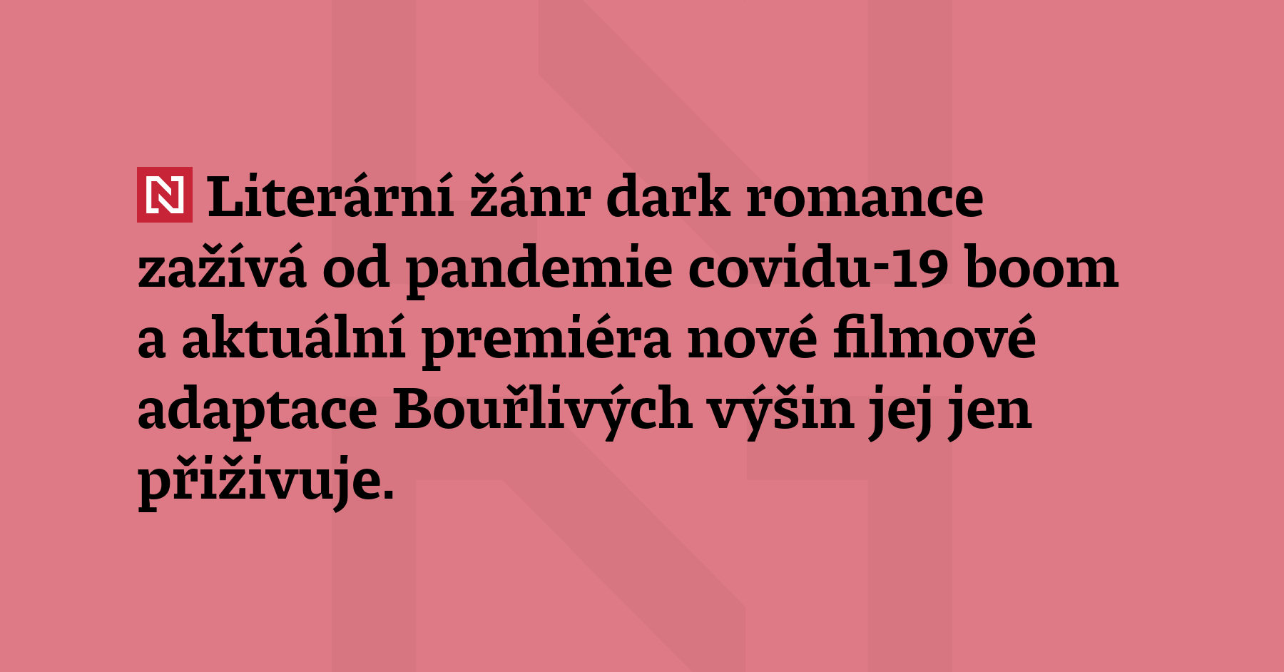 Literární žánr dark romance zažívá od pandemie covidu-19 boom a aktuální premiéra...