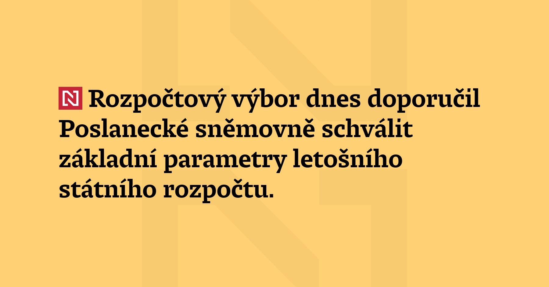 Rozpočtový výbor dnes doporučil Poslanecké sněmovně schválit základní parametry letošního...