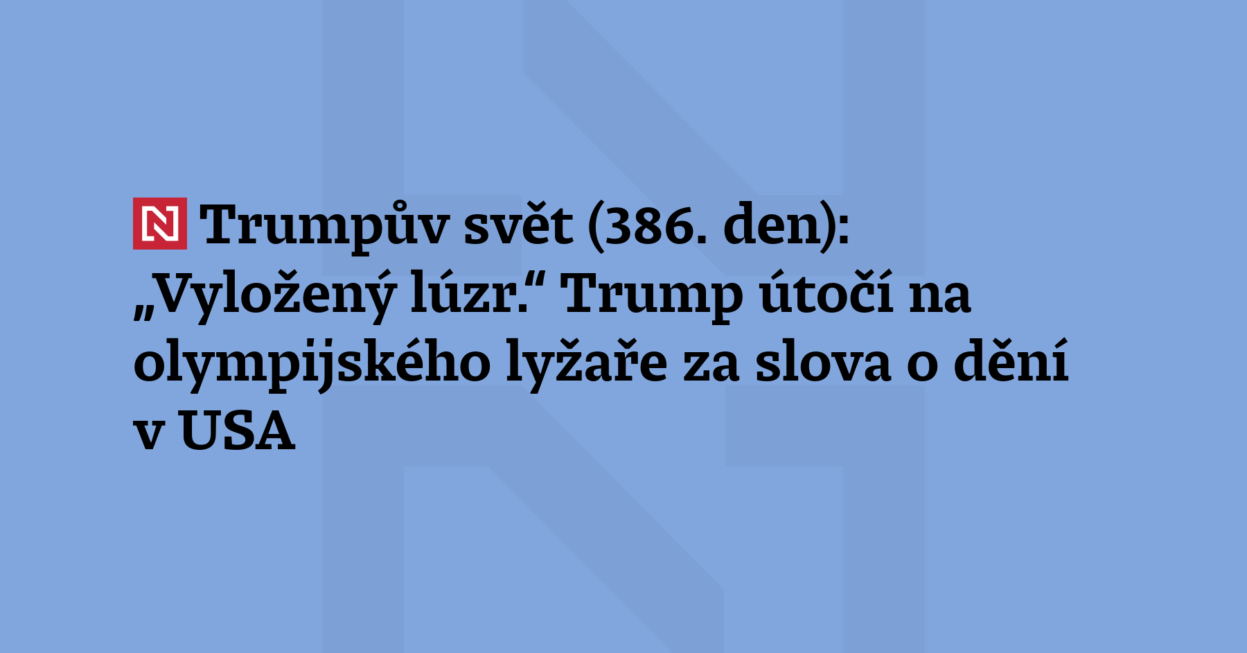 Trumpův svět (386. den): Prezident se pustil do amerických sportovců, kteří...