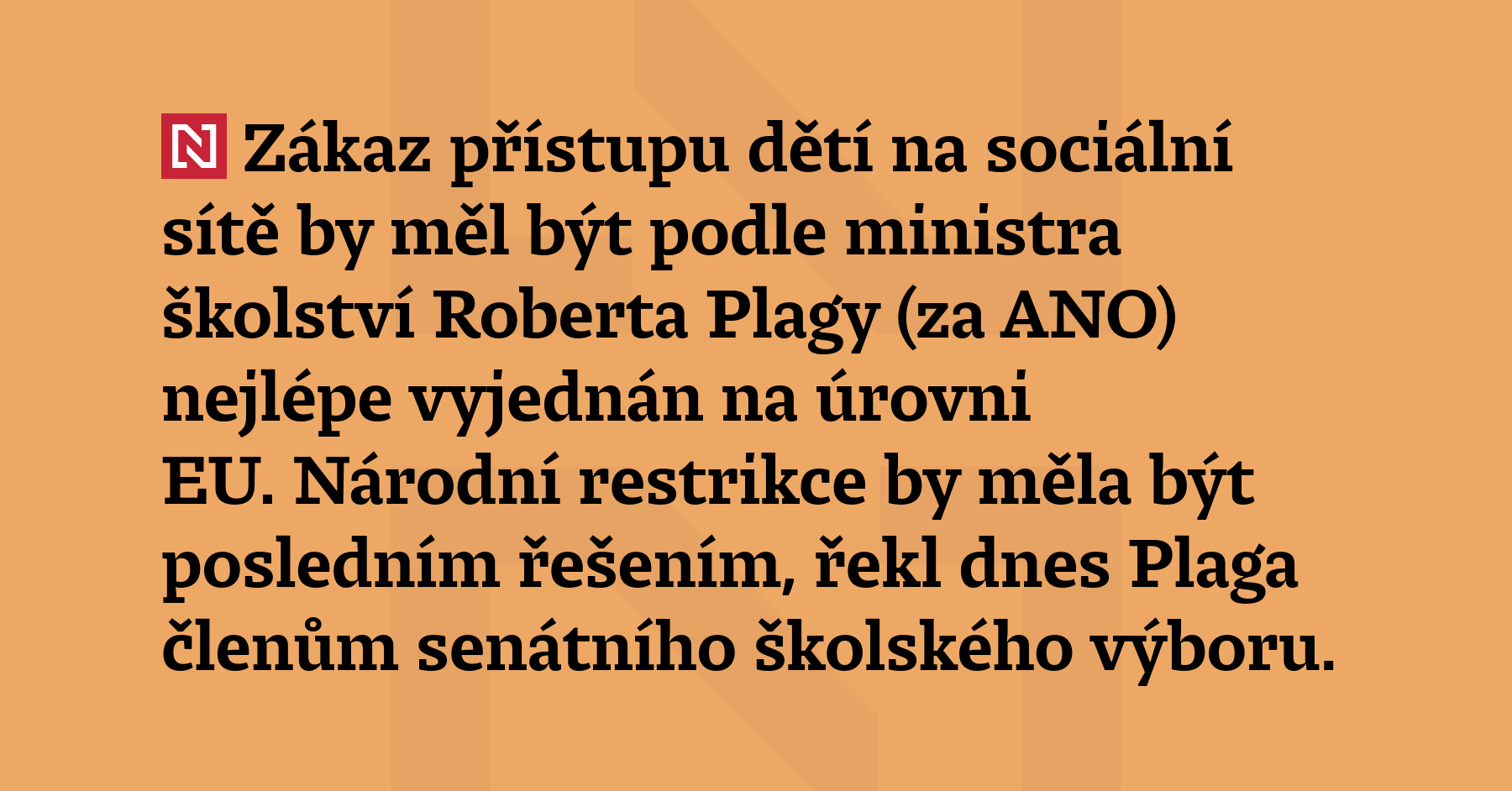 Zákaz přístupu dětí na sociální sítě by měl být podle...