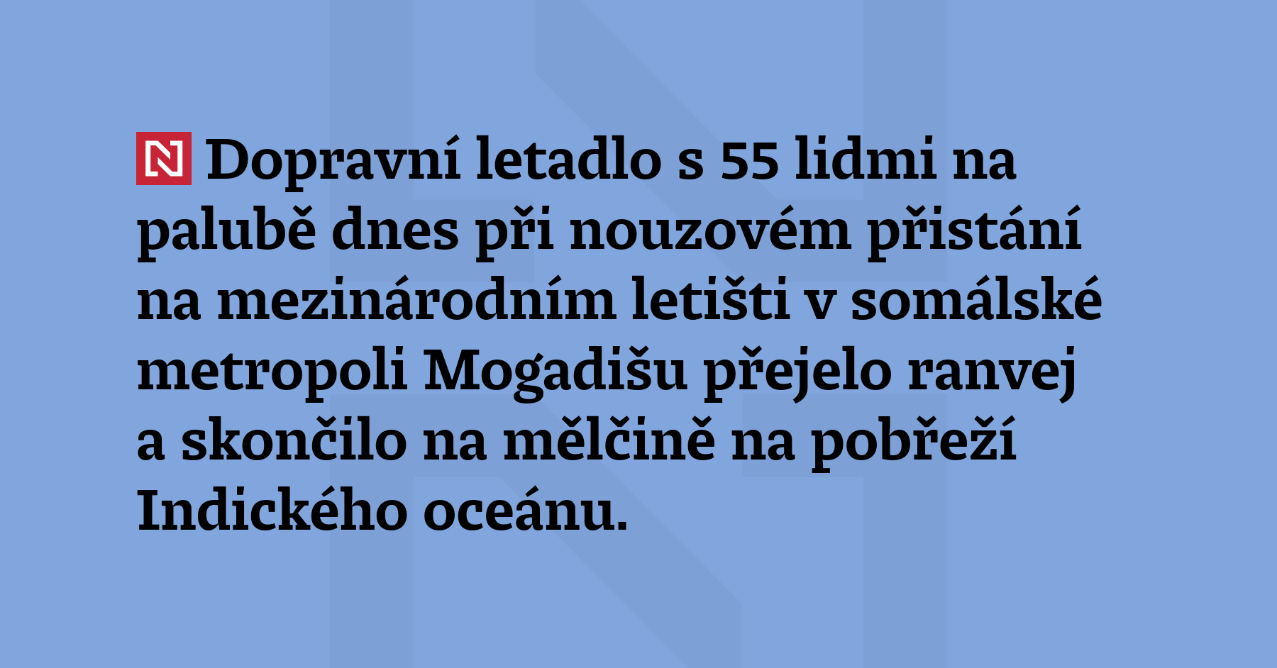 Dopravní letadlo s 55 lidmi na palubě dnes při nouzovém přistání na...