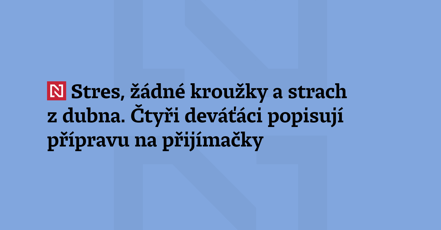 Jak se deváťáci v Praze i na druhém konci republiky chystají na...
