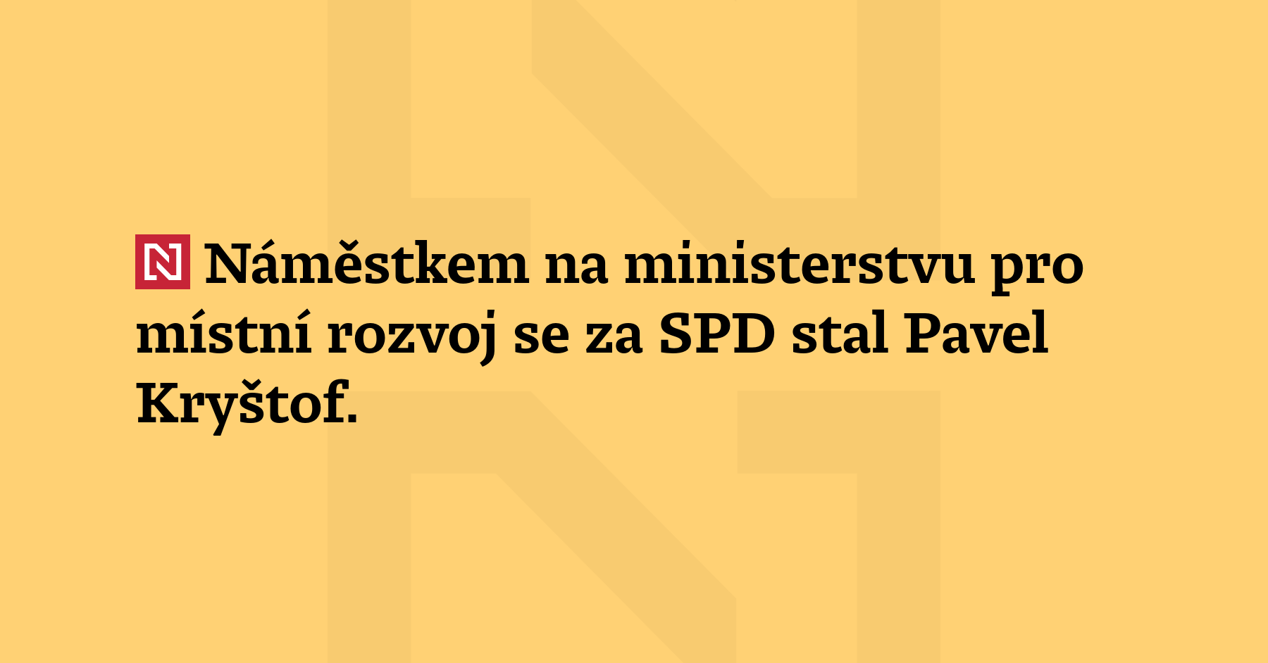 Náměstkem na ministerstvu pro místní rozvoj se za SPD stal...