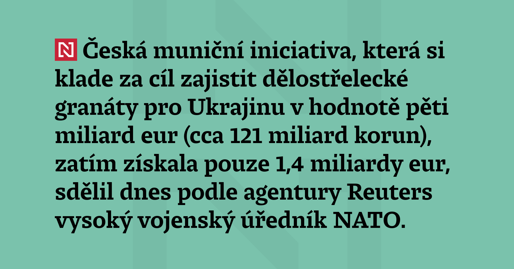 Česká muniční iniciativa, která si klade za cíl zajistit dělostřelecké...
