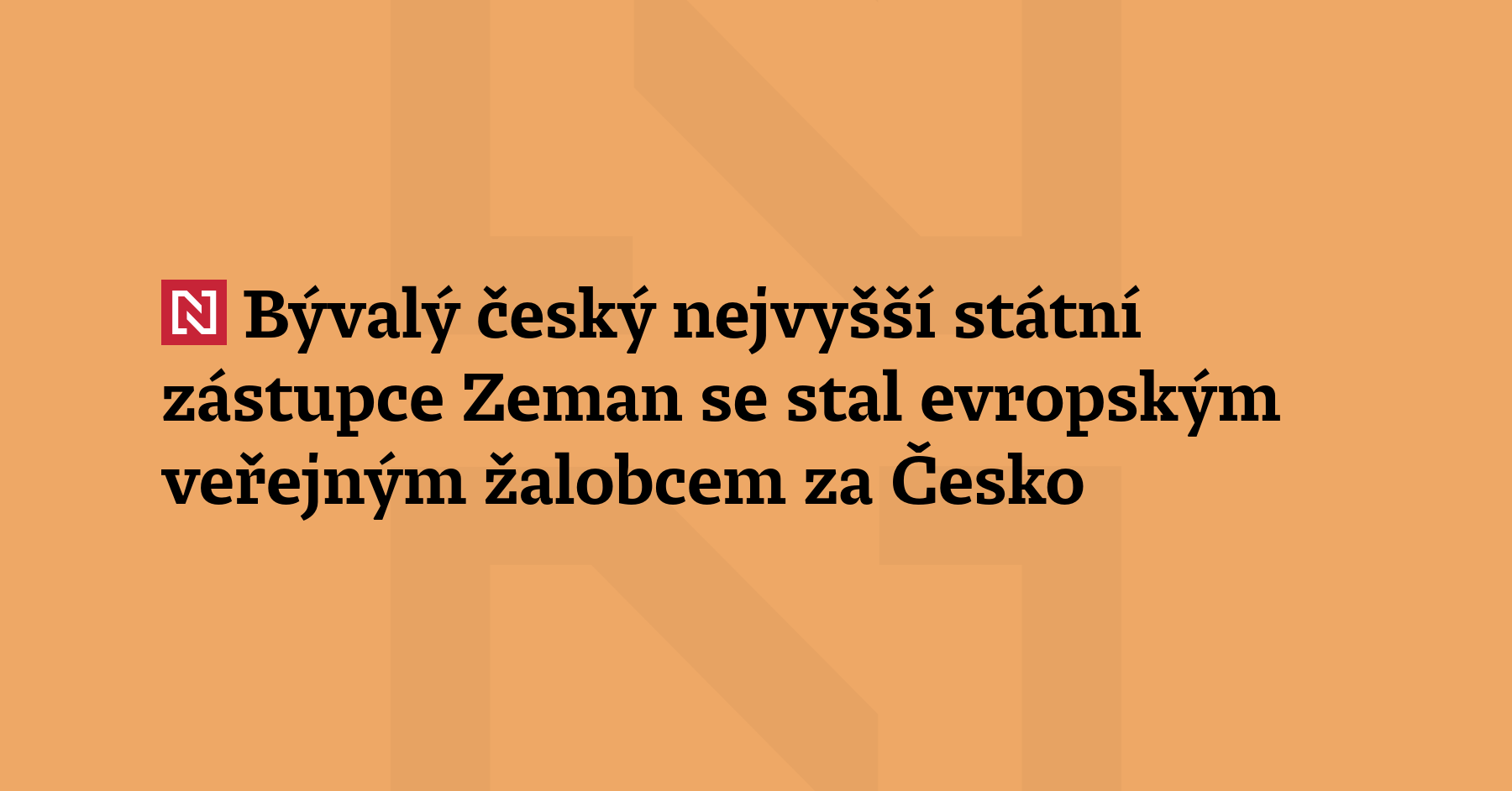 Bývalý nejvyšší státní zástupce Pavel Zeman je novým evropským veřejným...