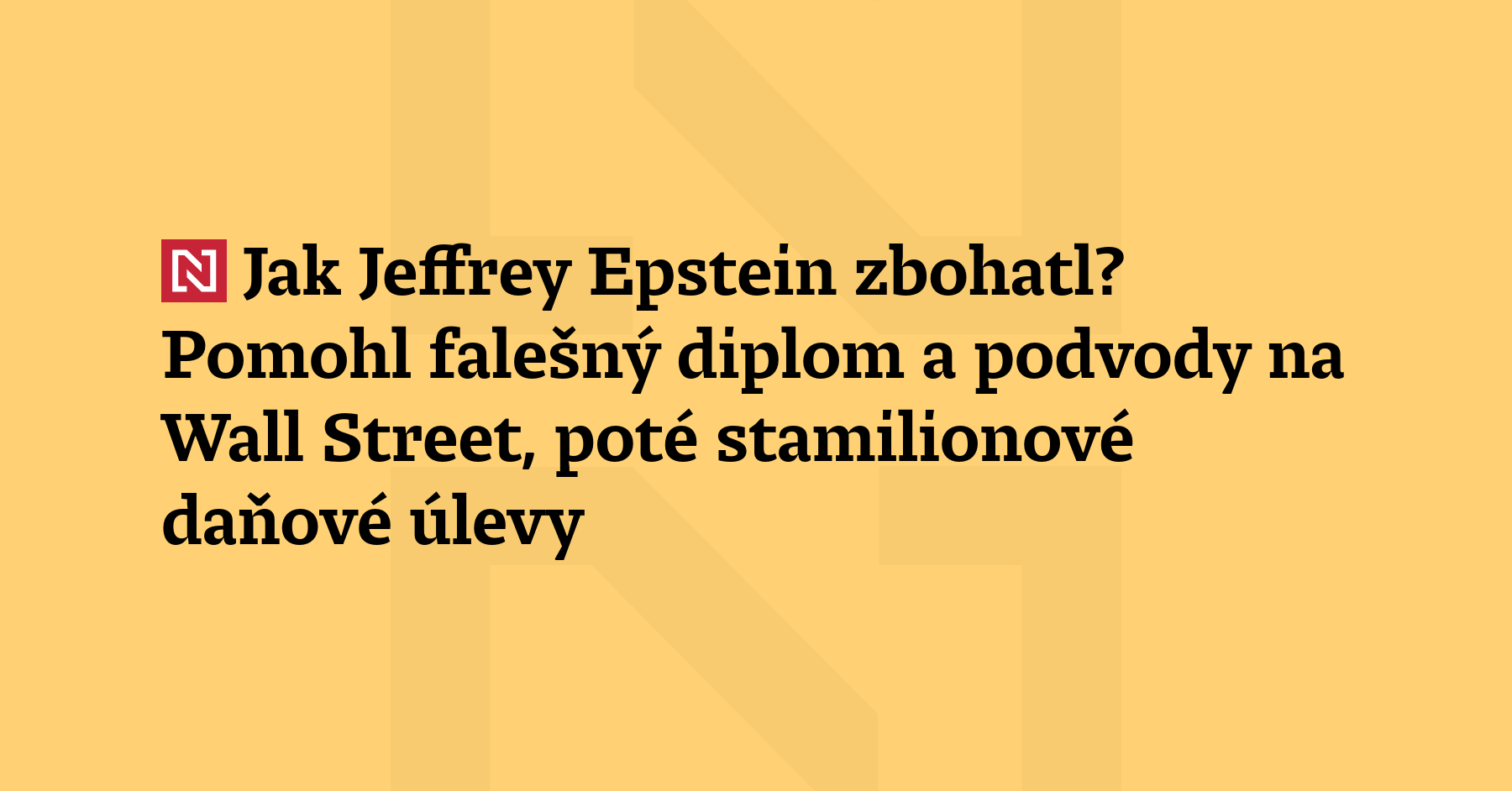 Zemřelý sexuální delikvent Jeffrey Epstein podle zjištění médií jako NYT,...