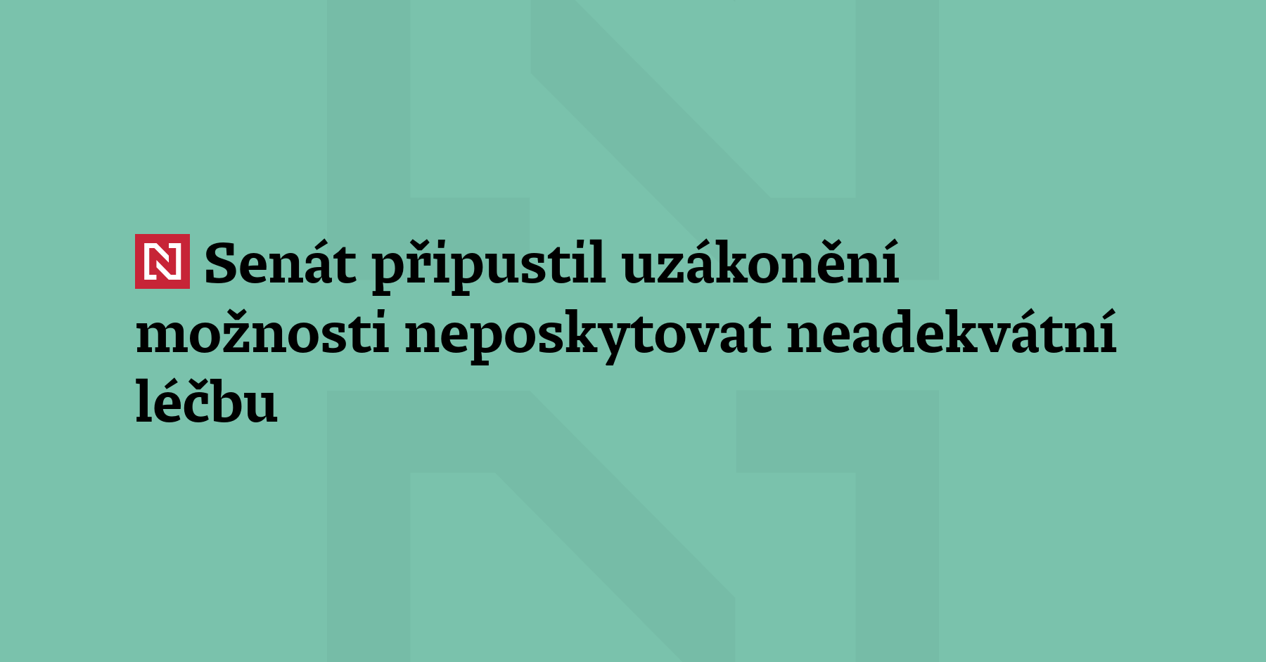 Senát přes výhrady části svých členů připustil uzákonění možnosti, aby...
