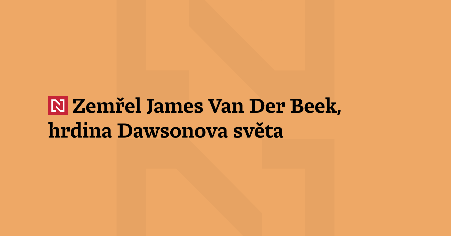 Ve věku osmačtyřiceti let zemřel americký herec James Van Der...