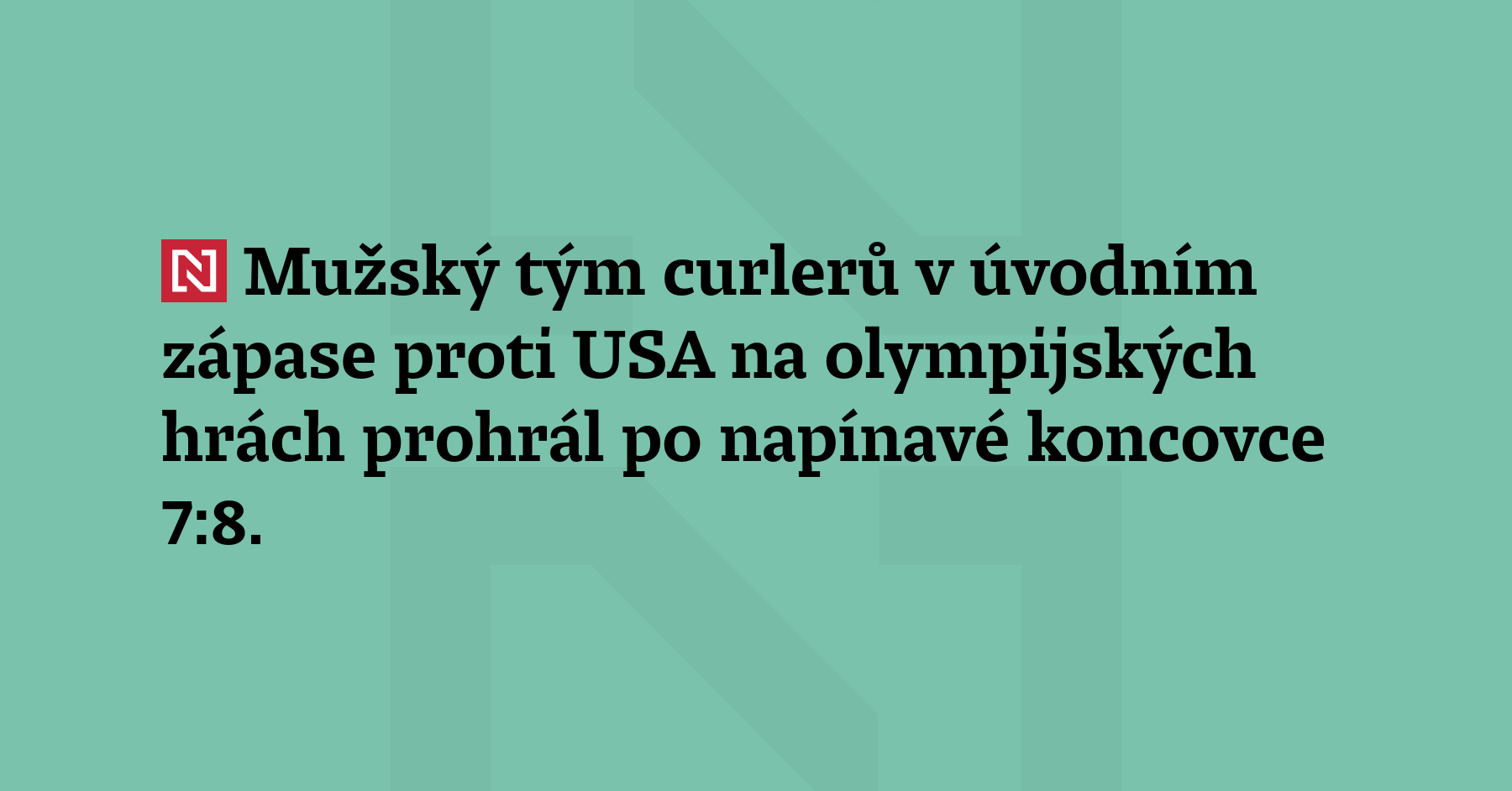 Mužský tým curlerů v úvodním zápase proti USA na olympijských hrách...