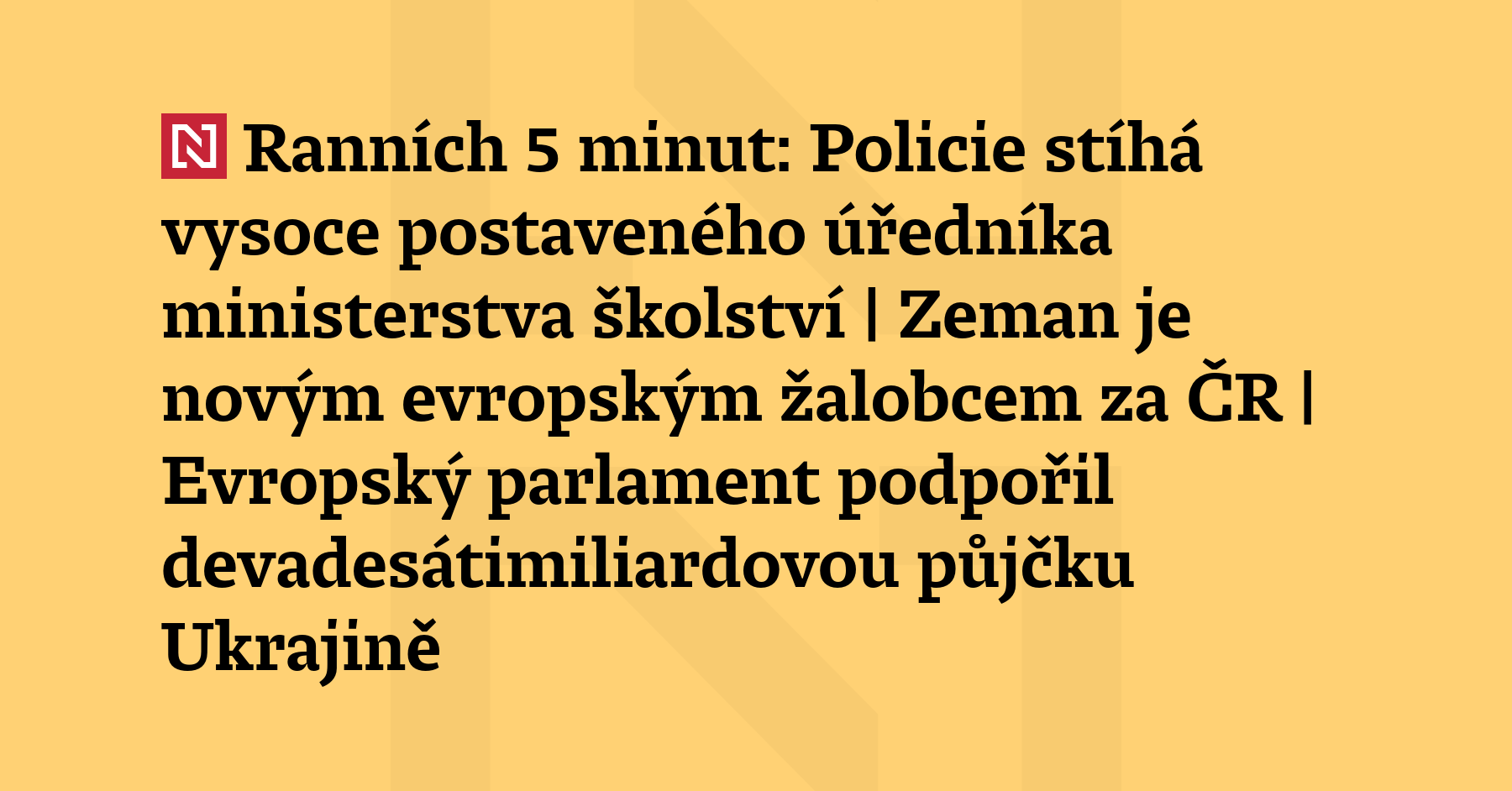Ranních 5 minut: Policie stíhá vysoce postaveného úředníka ministerstva školství |...