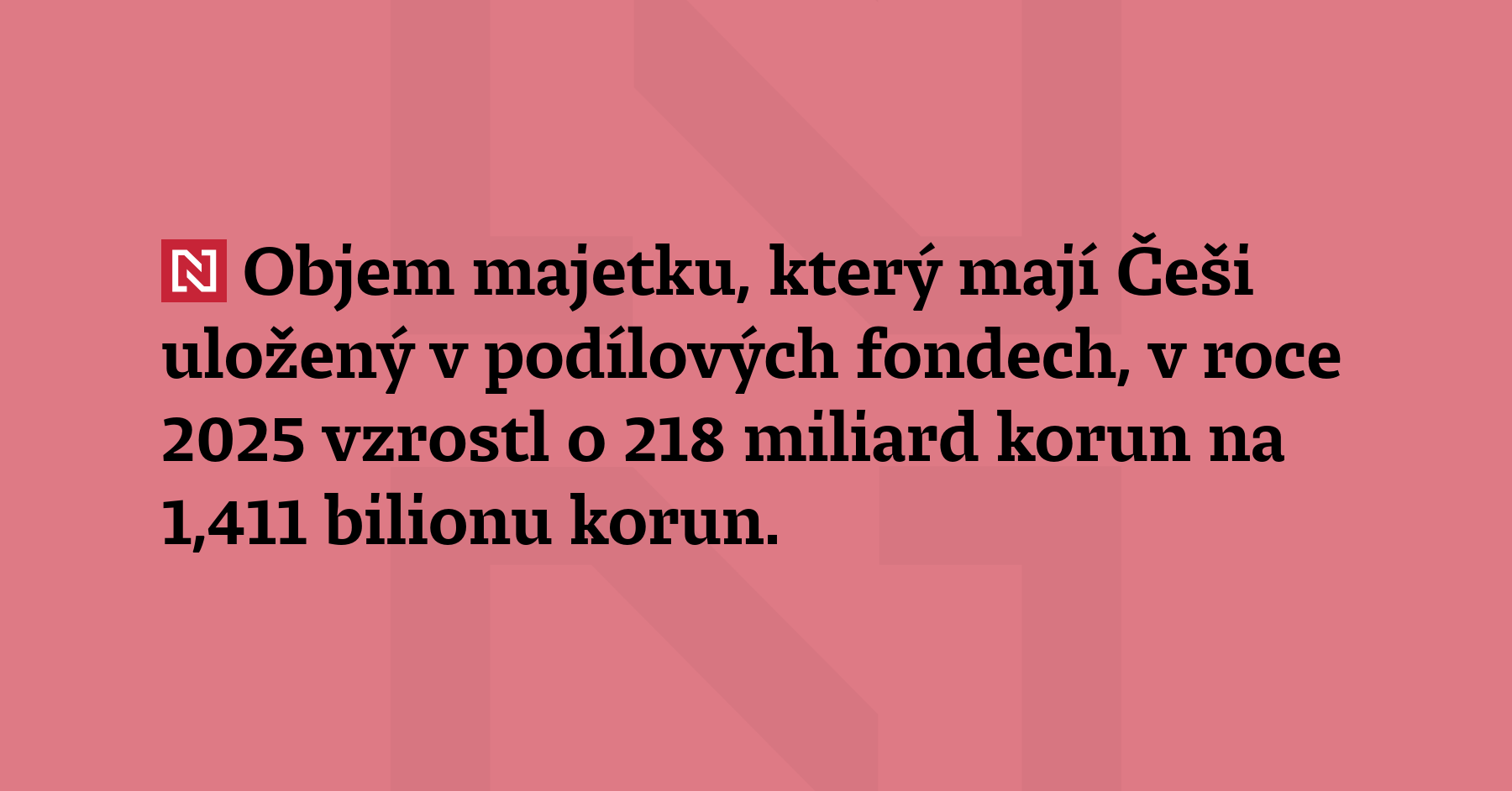 Objem majetku, který mají Češi uložený v podílových fondech, v roce 2025 vzrostl...