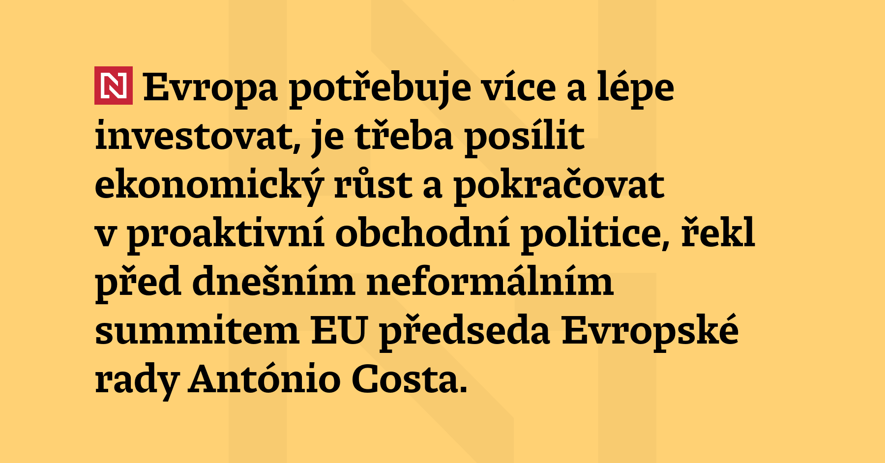 Evropa potřebuje více a lépe investovat, je třeba posílit ekonomický růst...