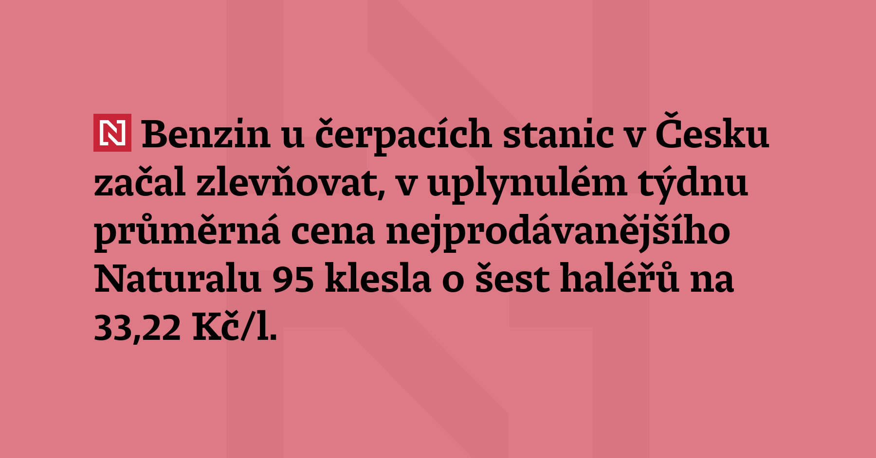 Benzin u čerpacích stanic v Česku začal zlevňovat, v uplynulém týdnu průměrná cena...