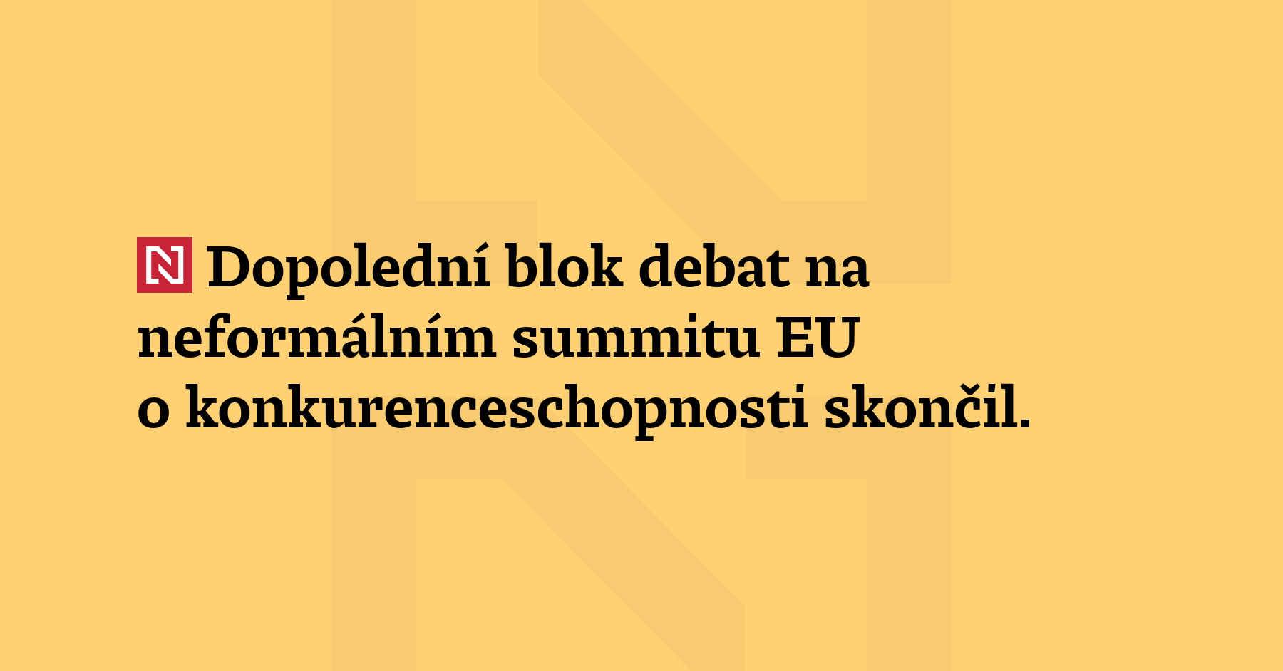 Dopolední blok debat na neformálním summitu EU o konkurenceschopnosti skončil. Debata...