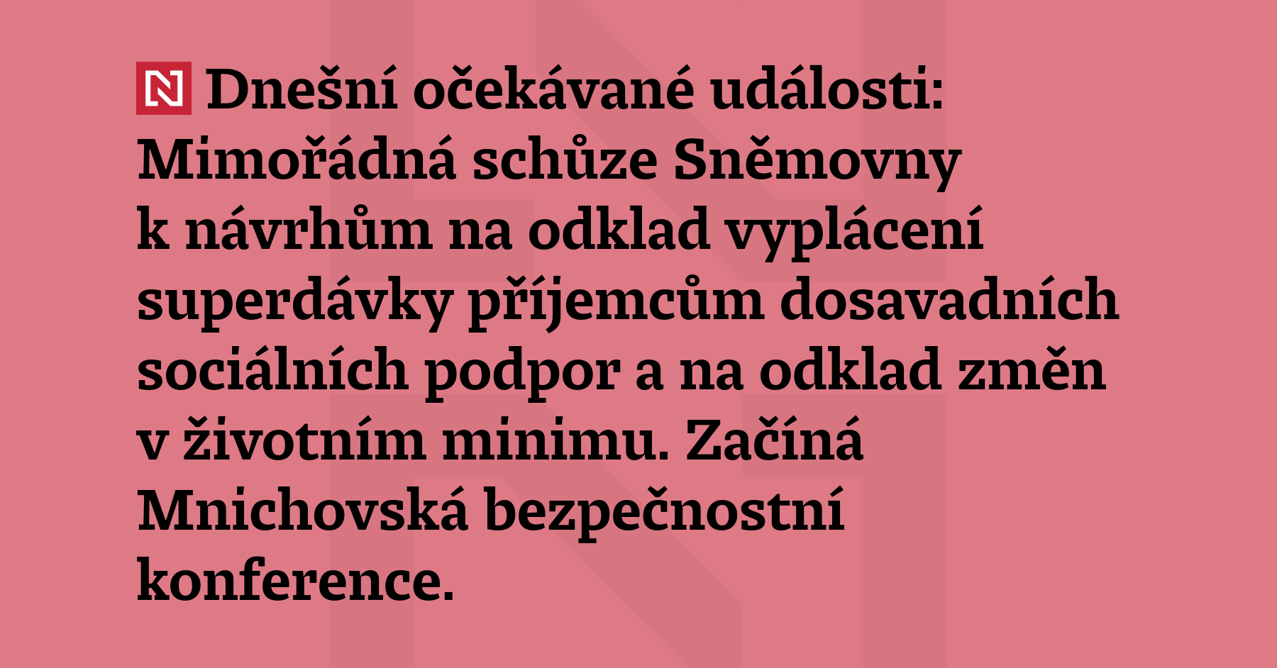 Dnešní očekávané události: Mimořádná schůze Sněmovny k návrhům na odklad vyplácení...