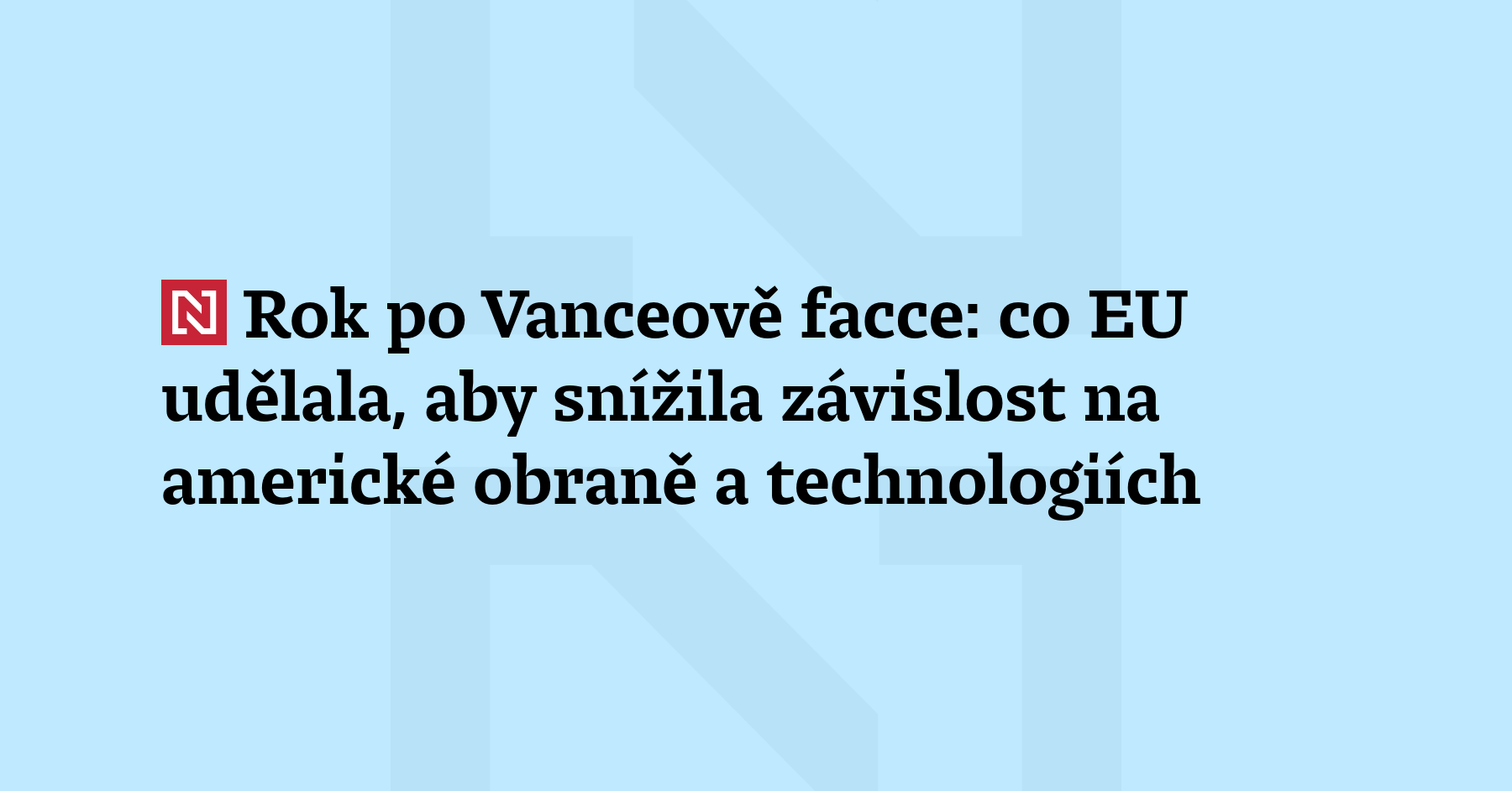 EU za poslední rok zrychlila snahu osamostatnit se od USA...
