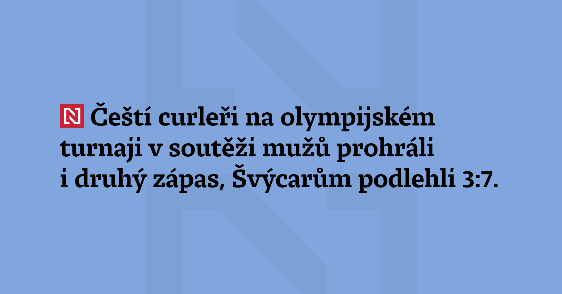 Čeští curleři na olympijském turnaji v soutěži mužů prohráli i druhý zápas,...
