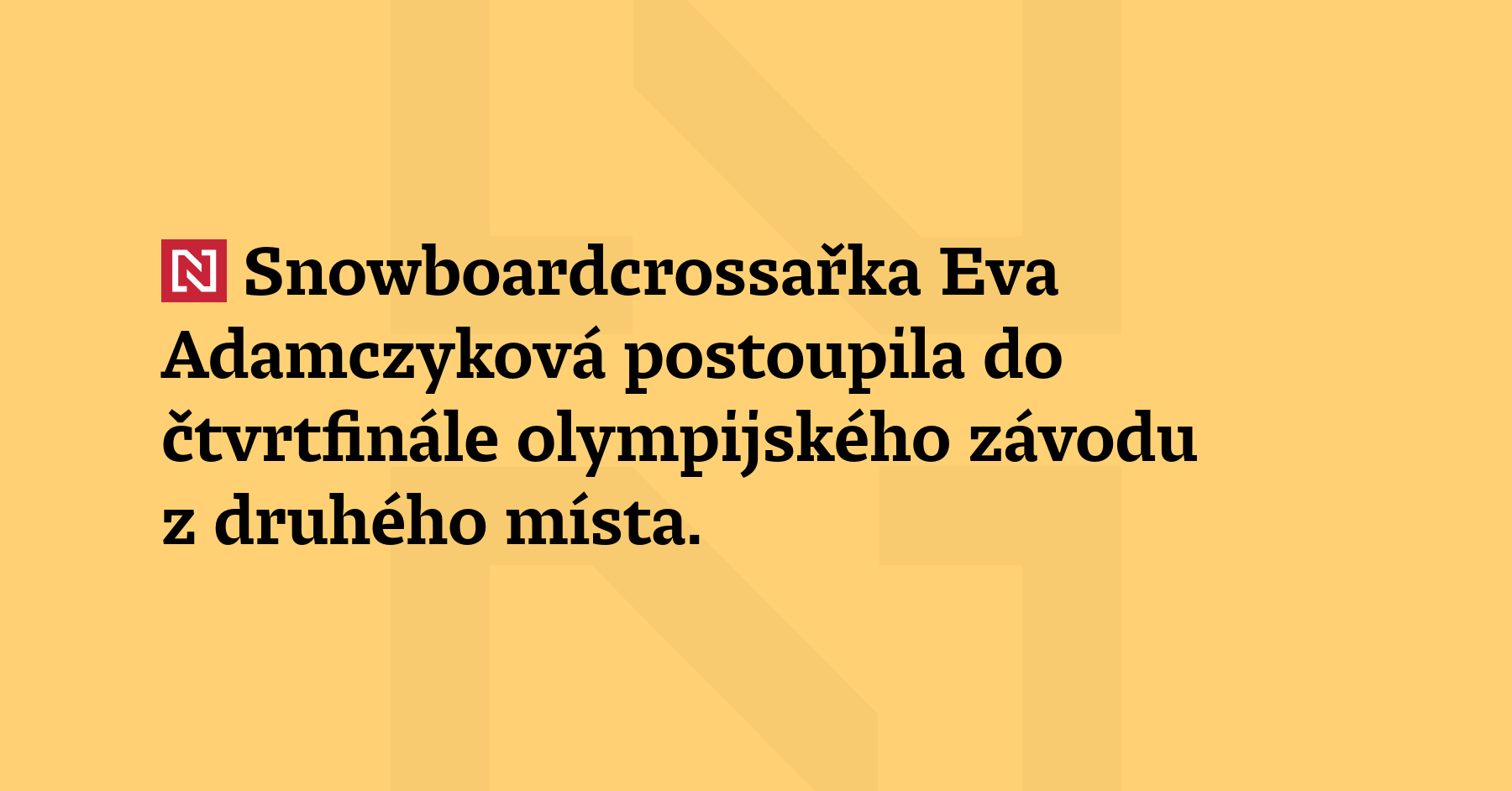 Snowboardcrossařka Eva Adamczyková postoupila do čtvrtfinále olympijského závodu z druhého místa....