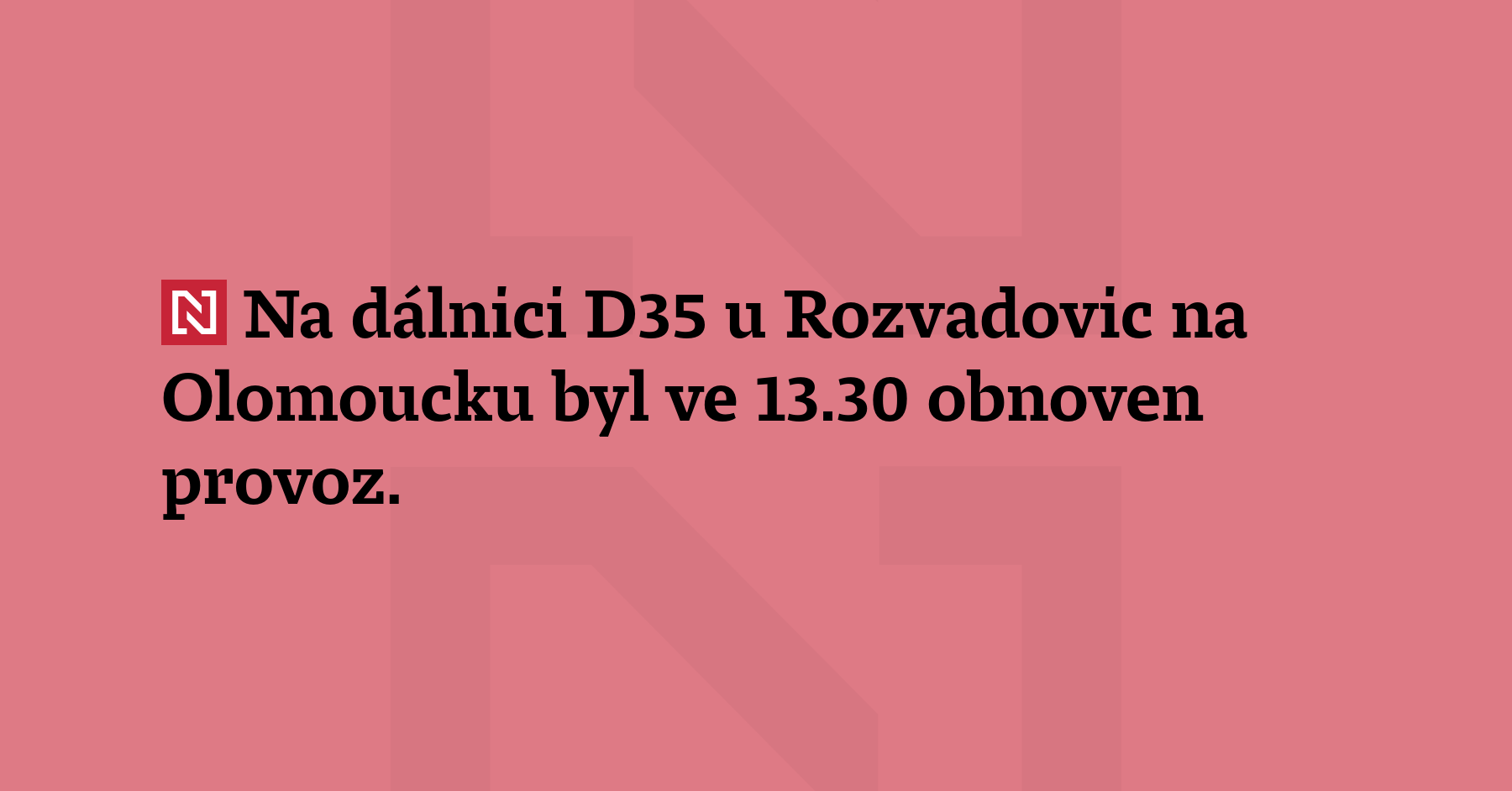 Na dálnici D35 u Rozvadovic na Olomoucku byl v 13:30 obnoven provoz. Ráno ji...