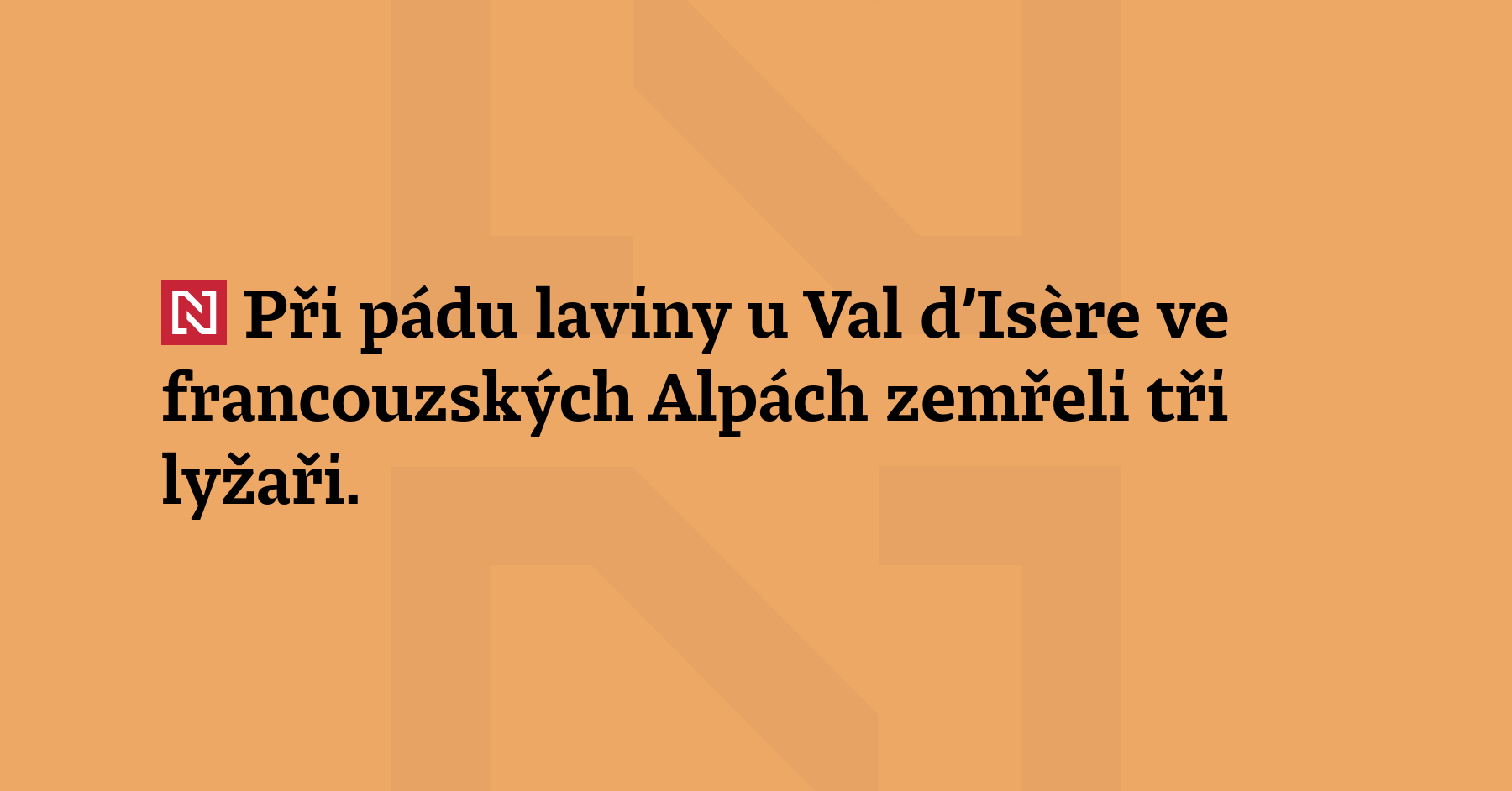 Při pádu laviny u Val d’Isère ve francouzských Alpách zemřeli tři...