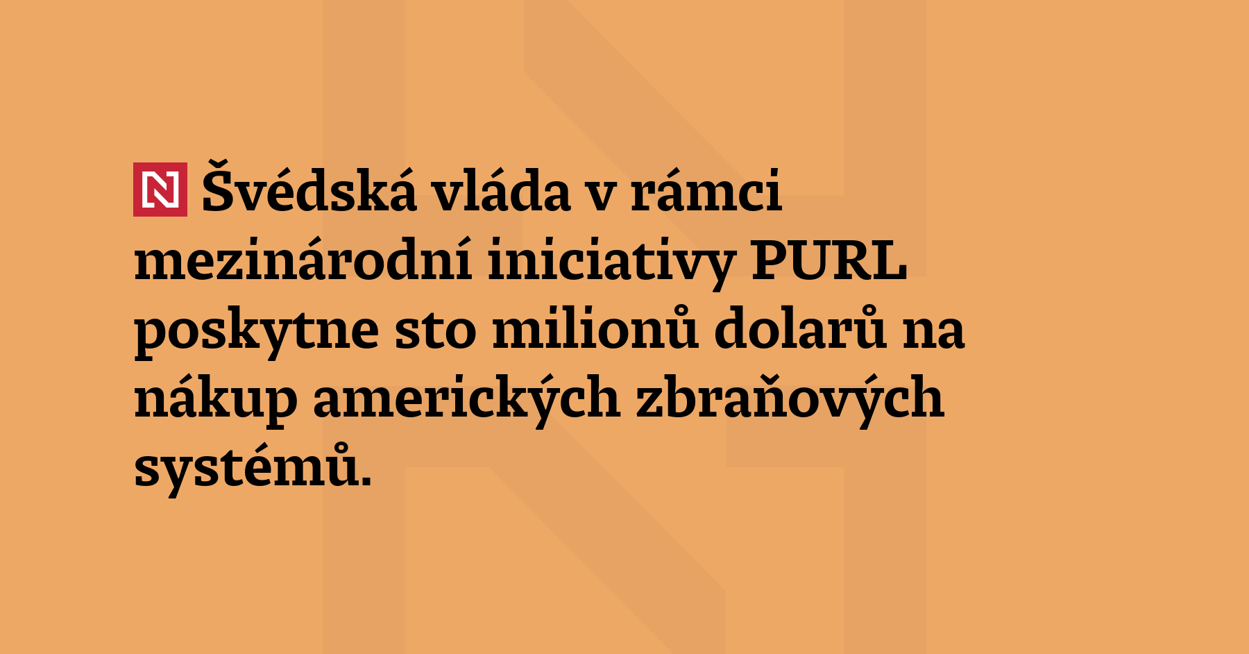 Švédská vláda v rámci mezinárodní iniciativy PURL poskytne 100 milionů...