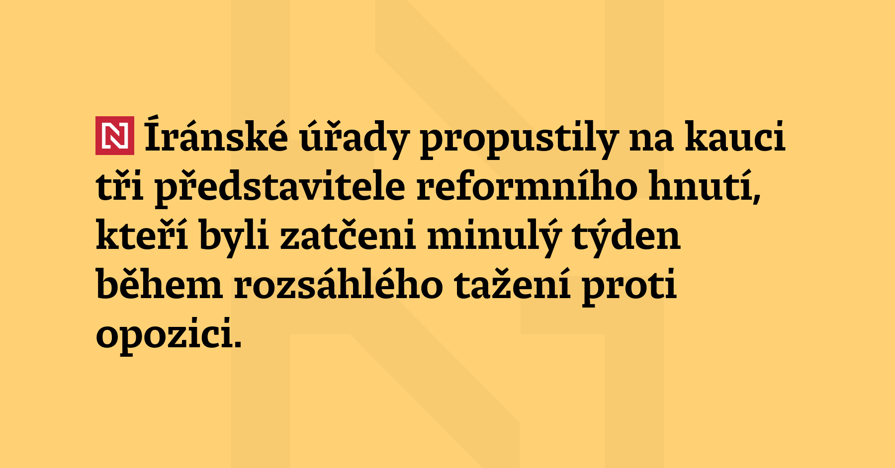 Íránské úřady propustily na kauci tři představitele reformního hnutí, kteří...