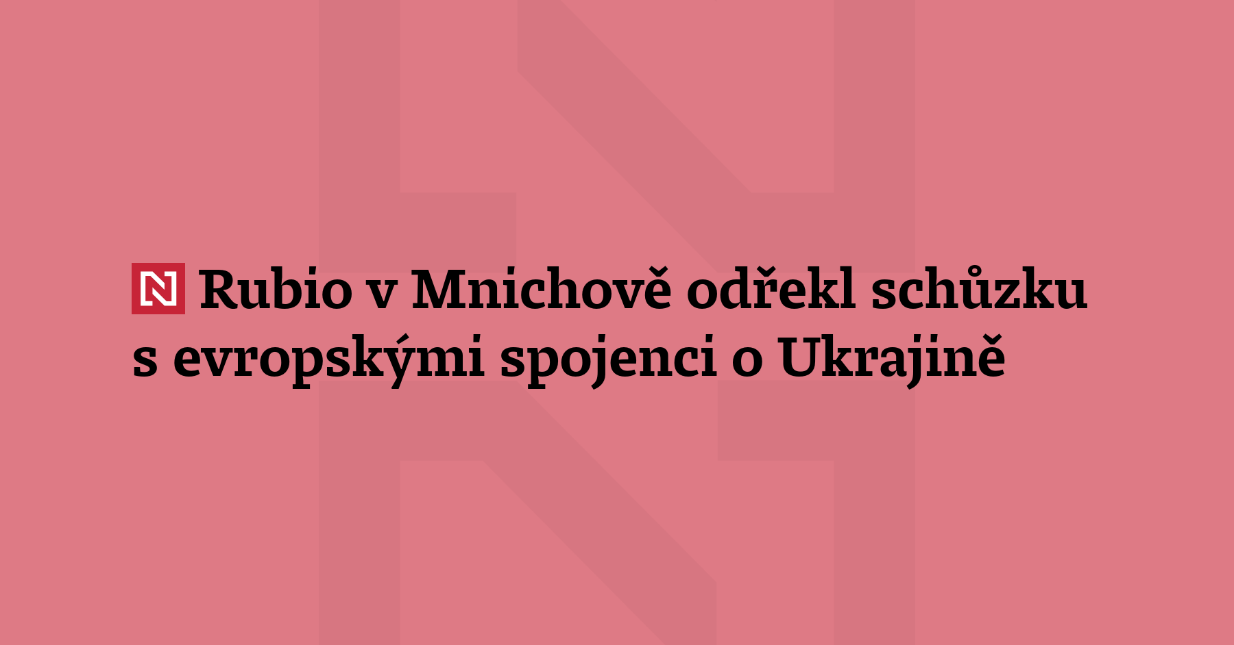 Americký ministr zahraničí Marco Rubio odřekl svou účast na schůzce...