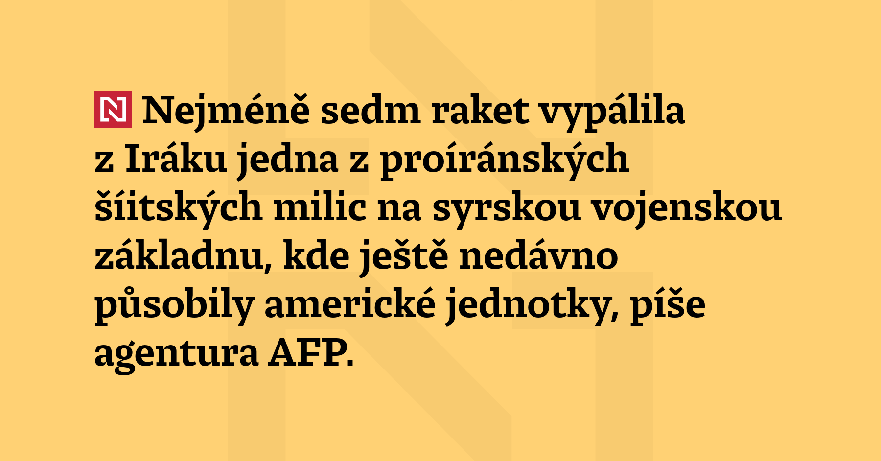 Nejméně sedm raket vypálila z Iráku jedna z proíránských šíitských...