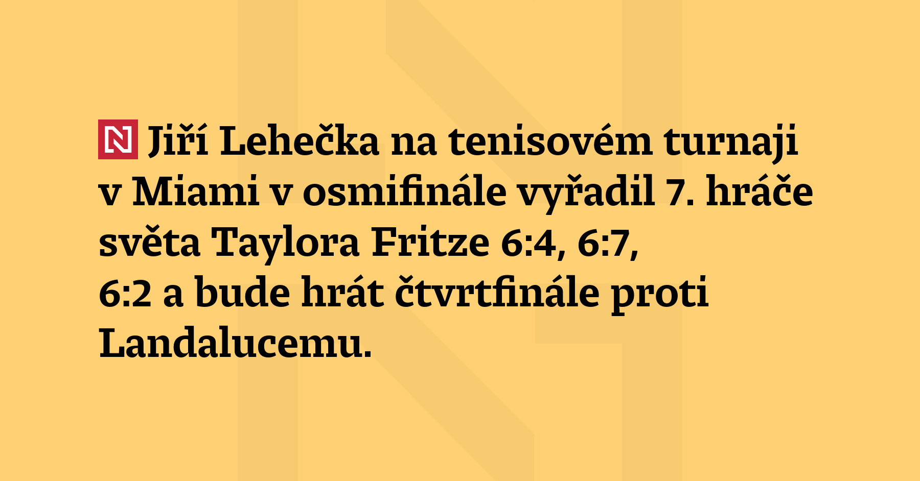 Jiří Lehečka na tenisovém turnaji v Miami v osmifinále vyřadil 7. hráče světa...