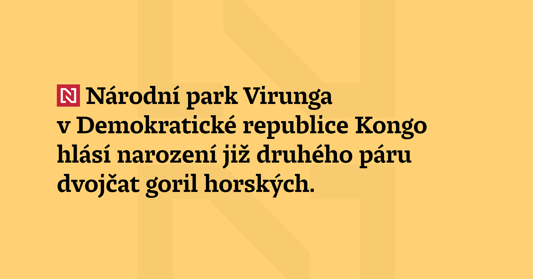 Národní park Virunga v Demokratické republice Kongo hlásí narození již druhého...