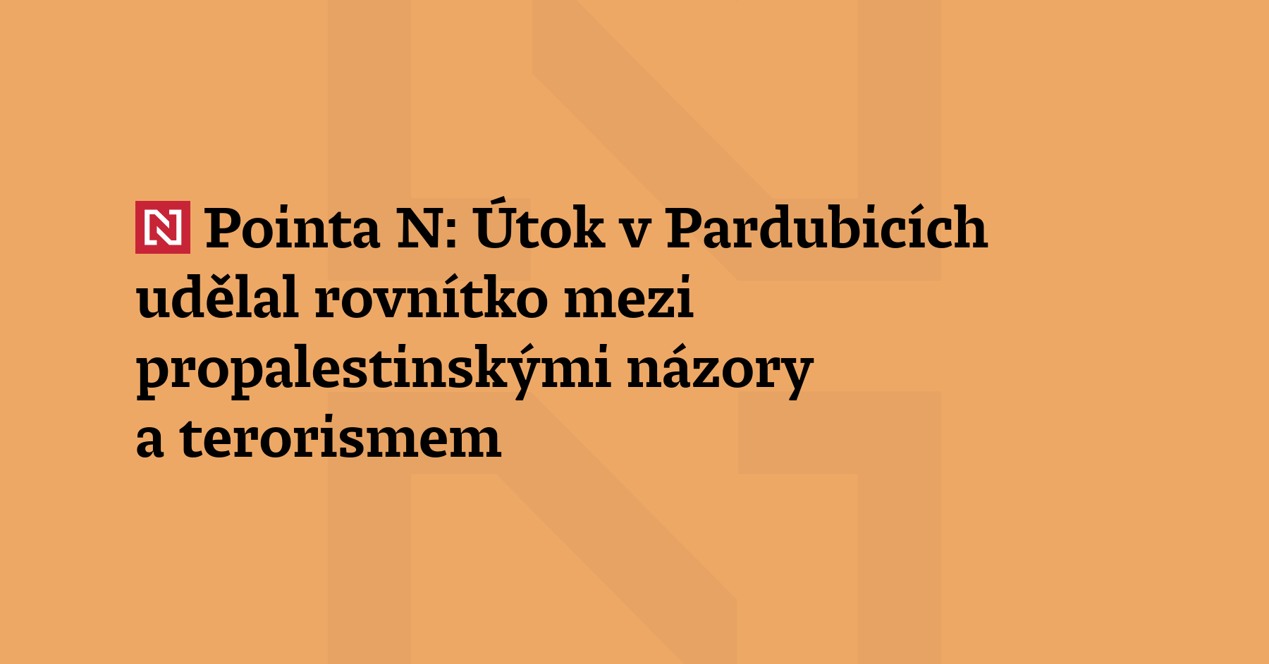 Pointa N: Skupina, která zapálila zbrojovku v Pardubicích, dala kritikům do ruky...
