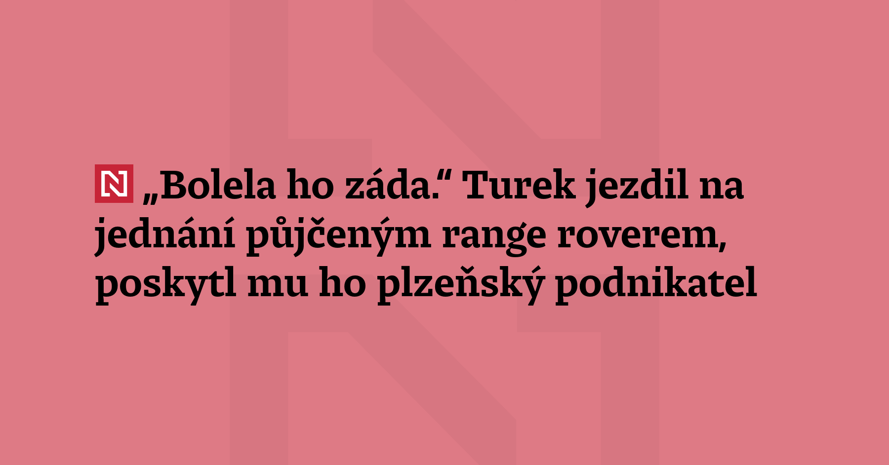 Vládní zmocněnec Filip Turek jezdil na pracovní jednání luxusním Range...