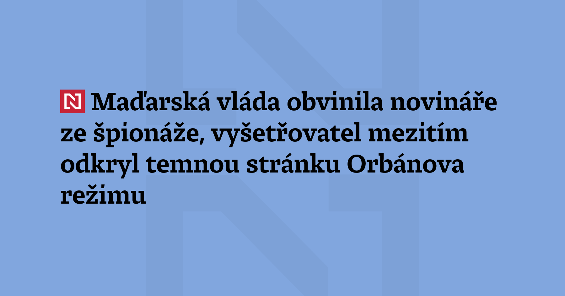 Do maďarské volební kampaně 17 dní před hlasováním přibylo špionážní drama....