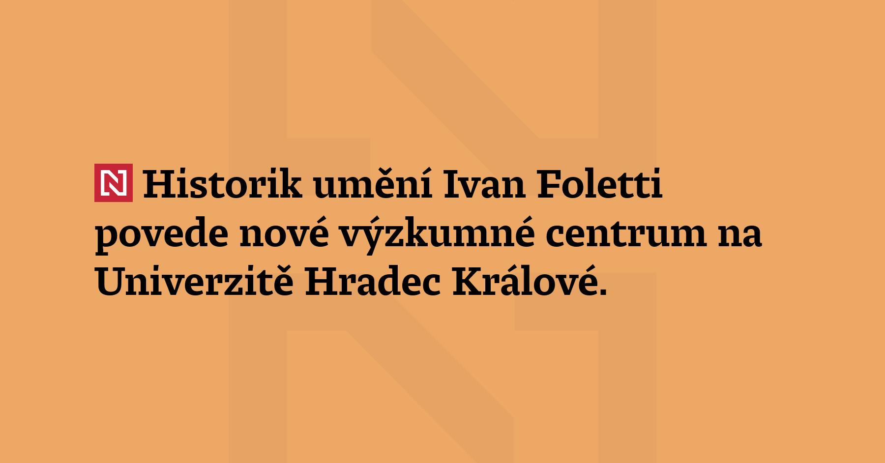 Historik umění Ivan Foletti povede nové výzkumné centrum na Univerzitě...
