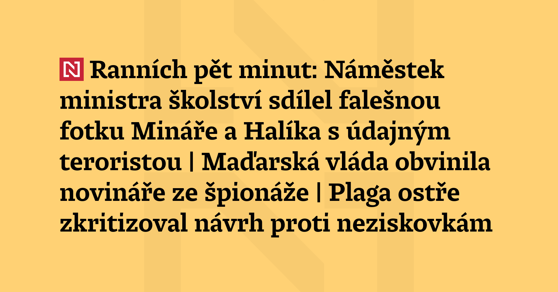 Ranních pět minut: Náměstek ministra školství sdílel falešnou fotku Mináře...