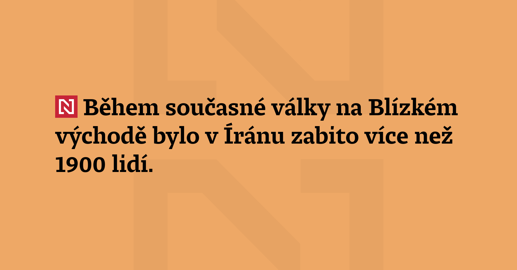 Během současné války na Blízkém východě bylo v Íránu zabito více...