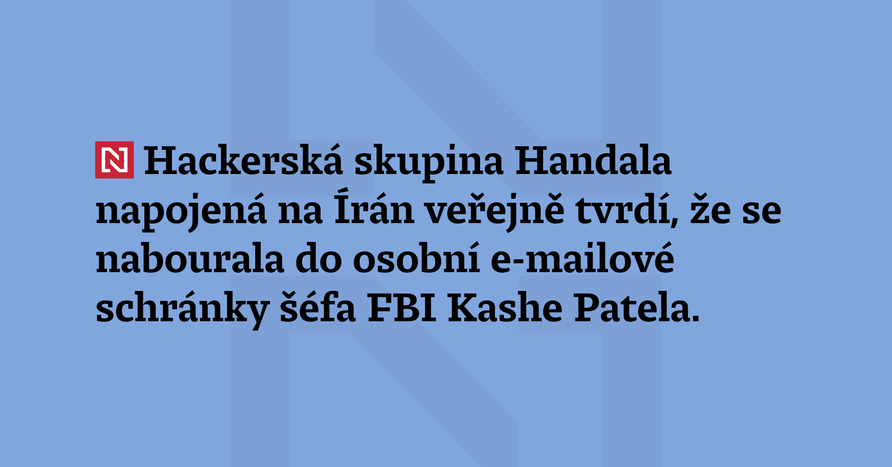 Hackerská skupina Handala napojená na Írán veřejně tvrdí, že se...