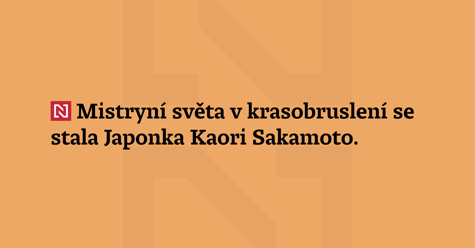 Mistryní světa v krasobruslení se stala Japonka Kaori Sakamoto. Bezchybnou jízdou...