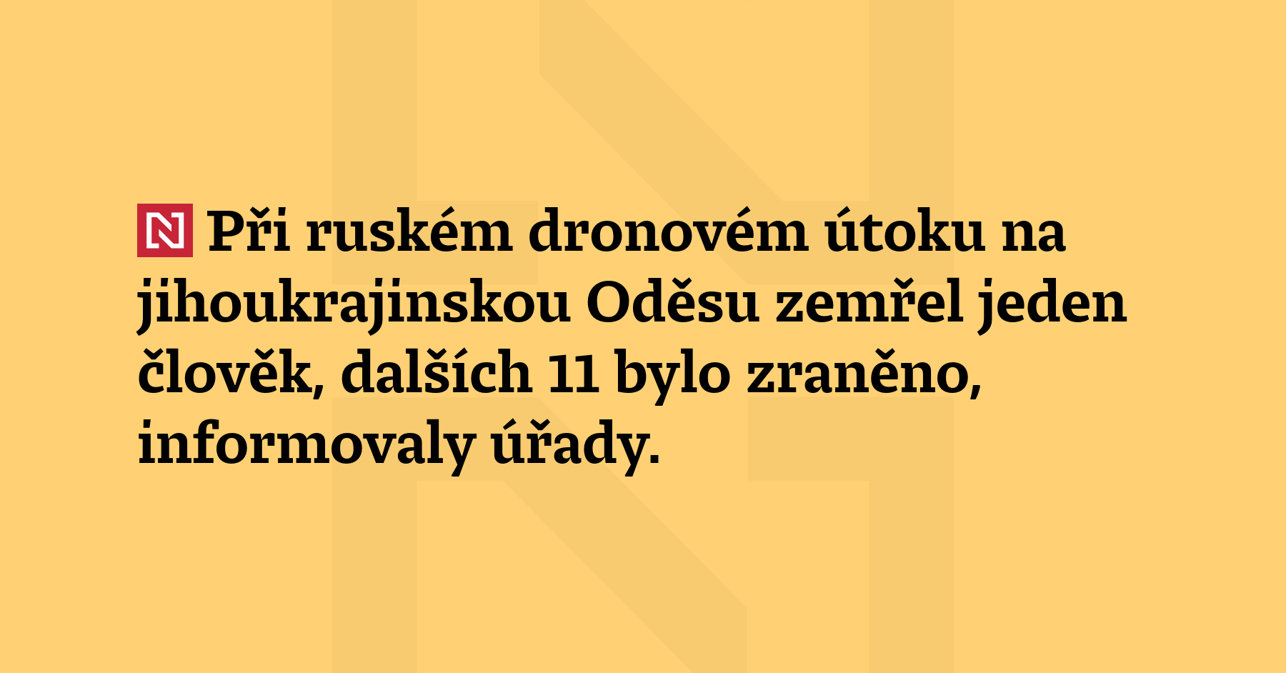 Při ruském dronovém útoku na jihoukrajinskou Oděsu zemřel jeden člověk,...