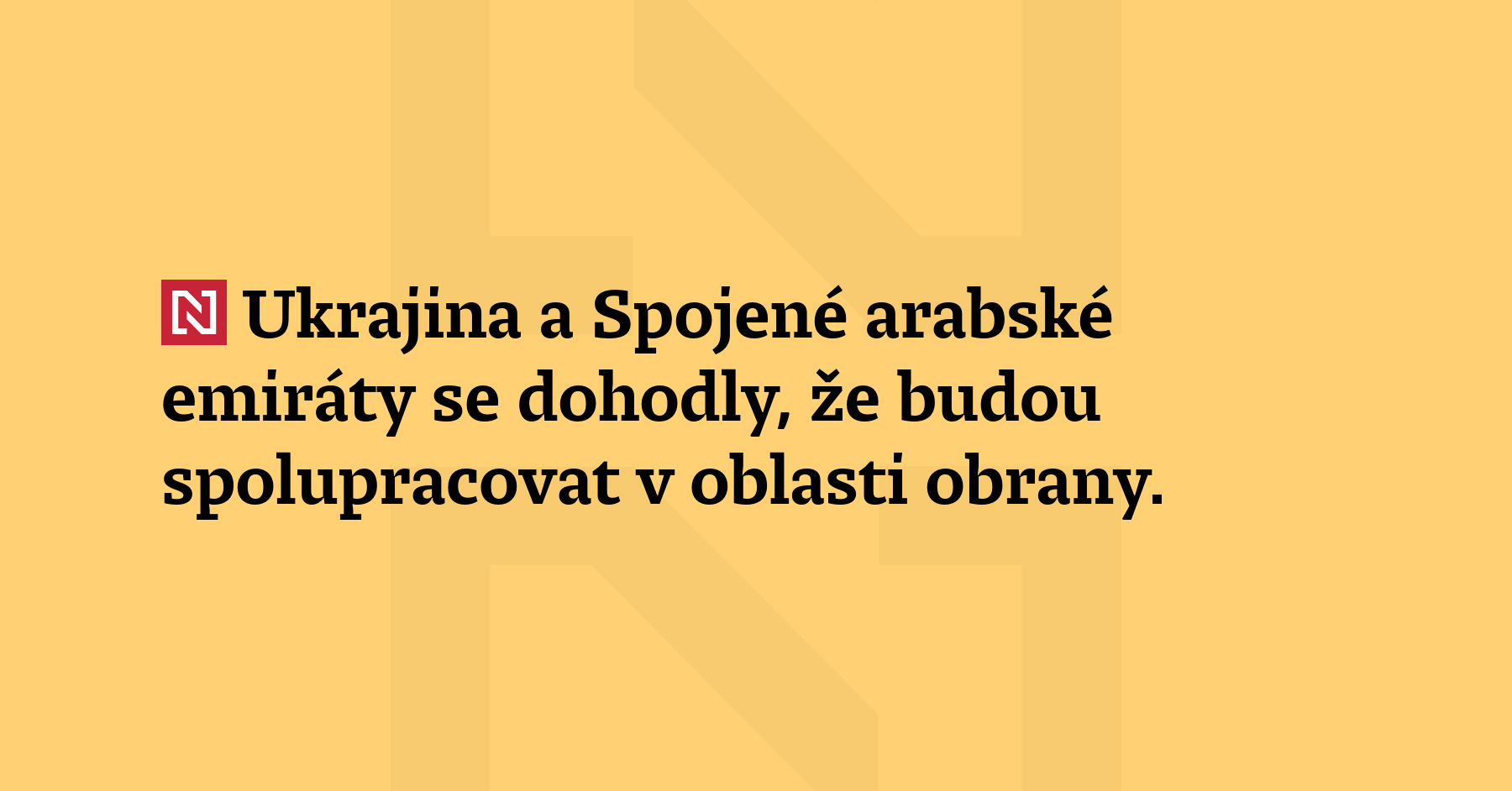Ukrajina a Spojené arabské emiráty se dohodly, že budou spolupracovat v oblasti...