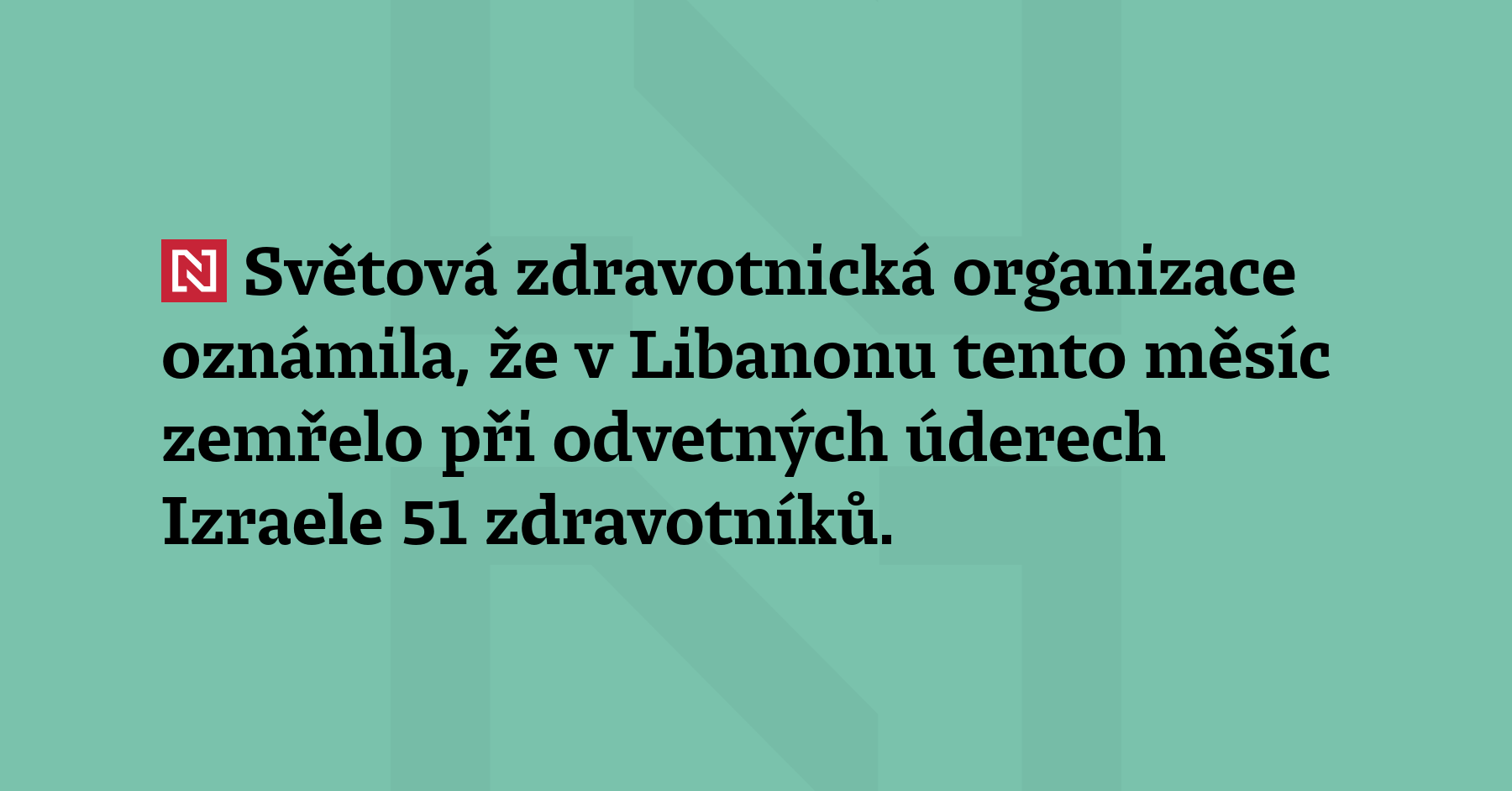 Světová zdravotnická organizace oznámila, že v Libanonu tento měsíc zemřelo při...