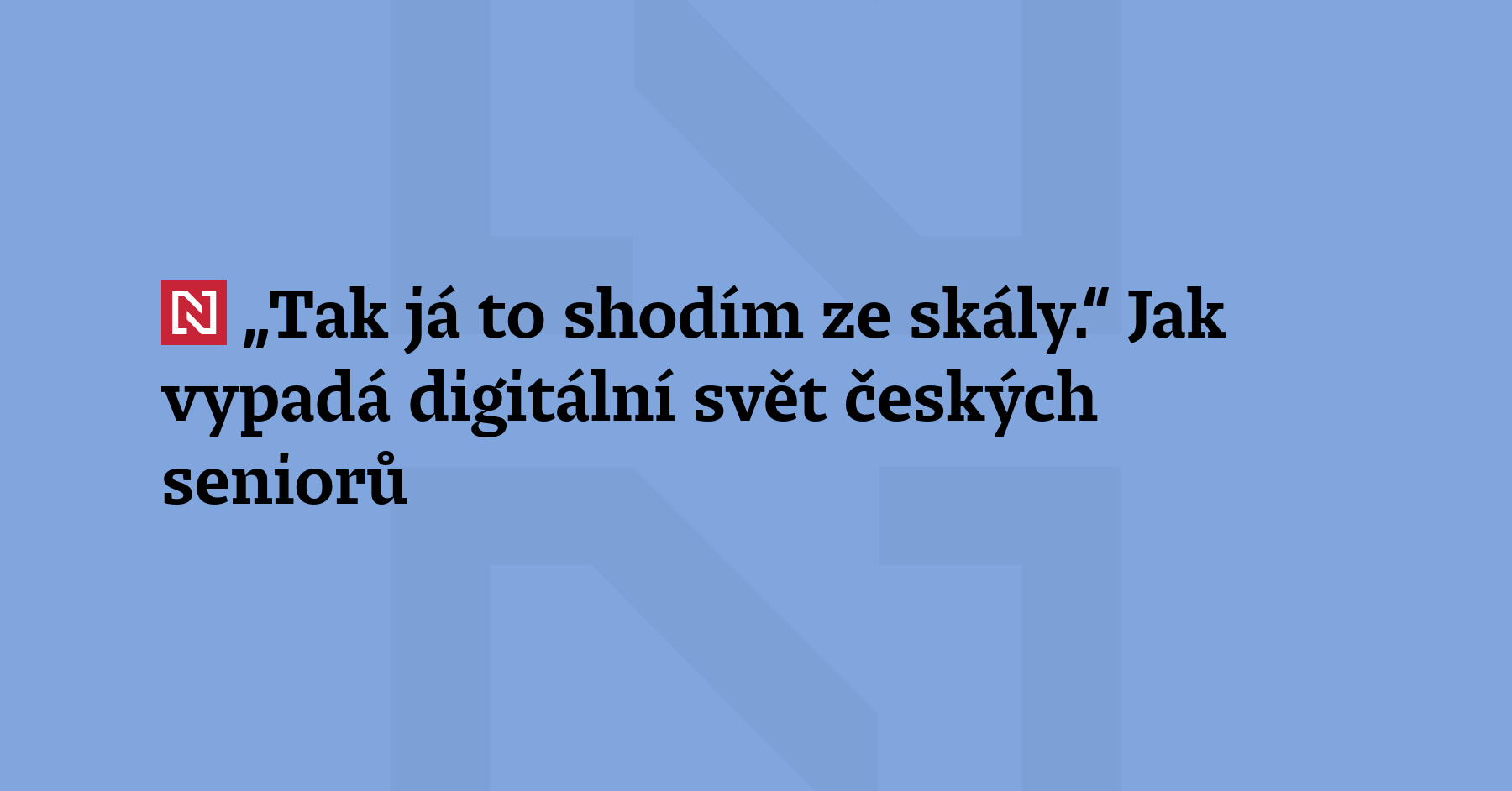Jak čeští senioři používají digitální technologie? Co jim internet dává...