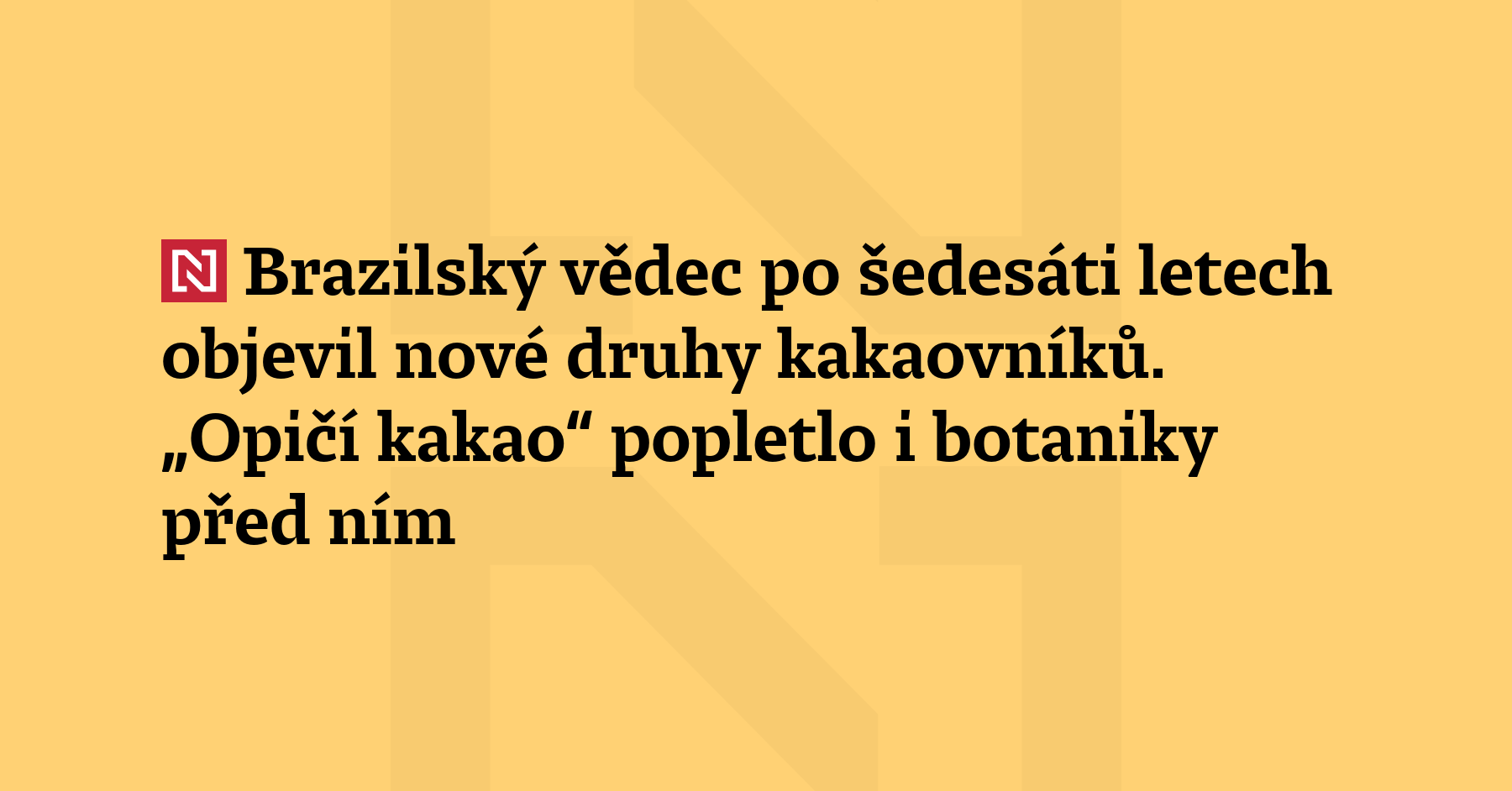 Brazilský vědec Matheus Colli-Silva věnuje svůj výzkum – jako jeden z mála...