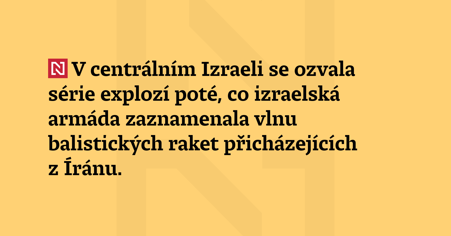 V centrálním Izraeli se ozvala série explozí poté, co izraelská armáda...