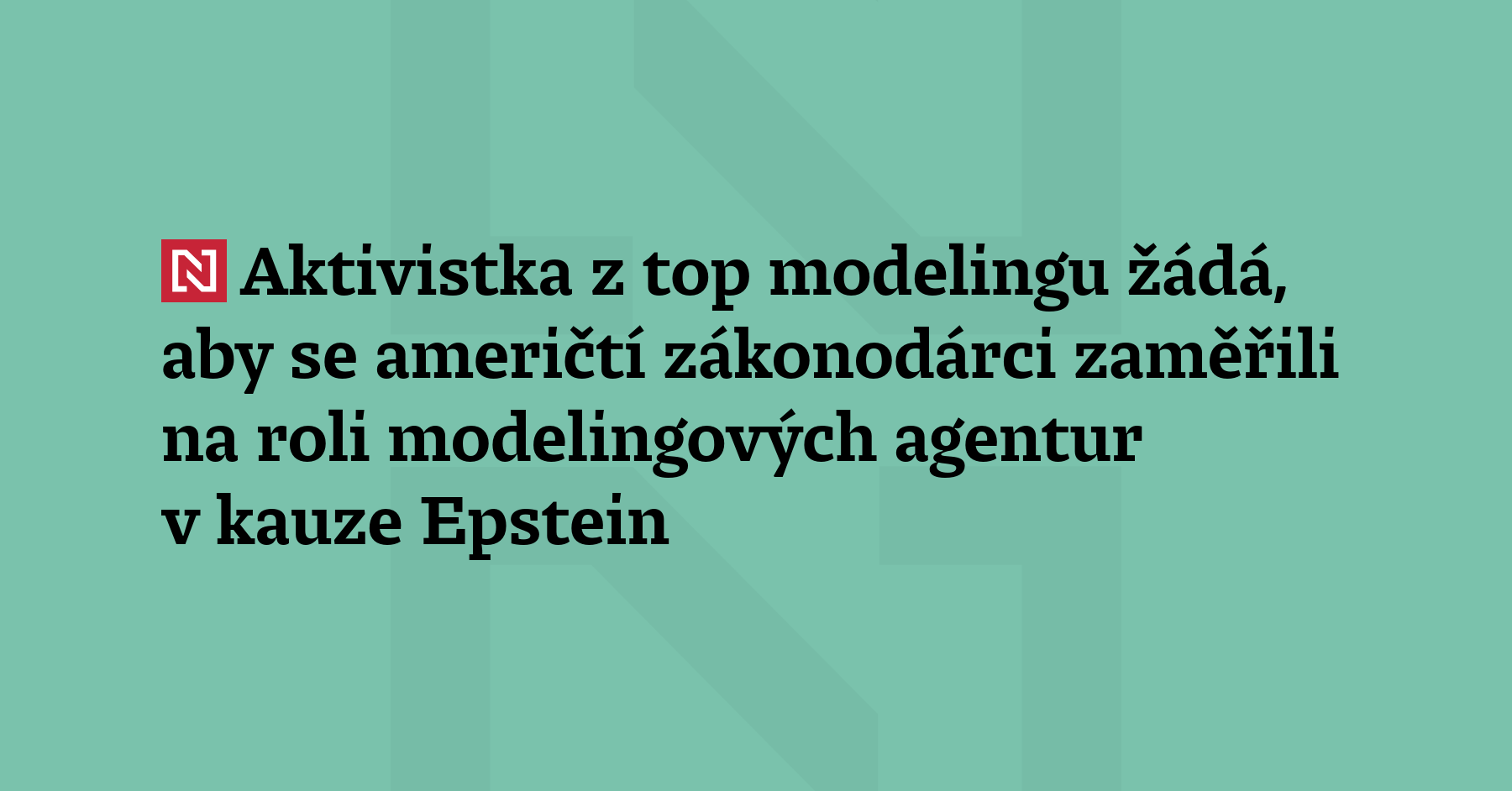 Aktivistka z odvětví modelingu Sara Ziff vyzvala k tomu, aby si zákonodárci...