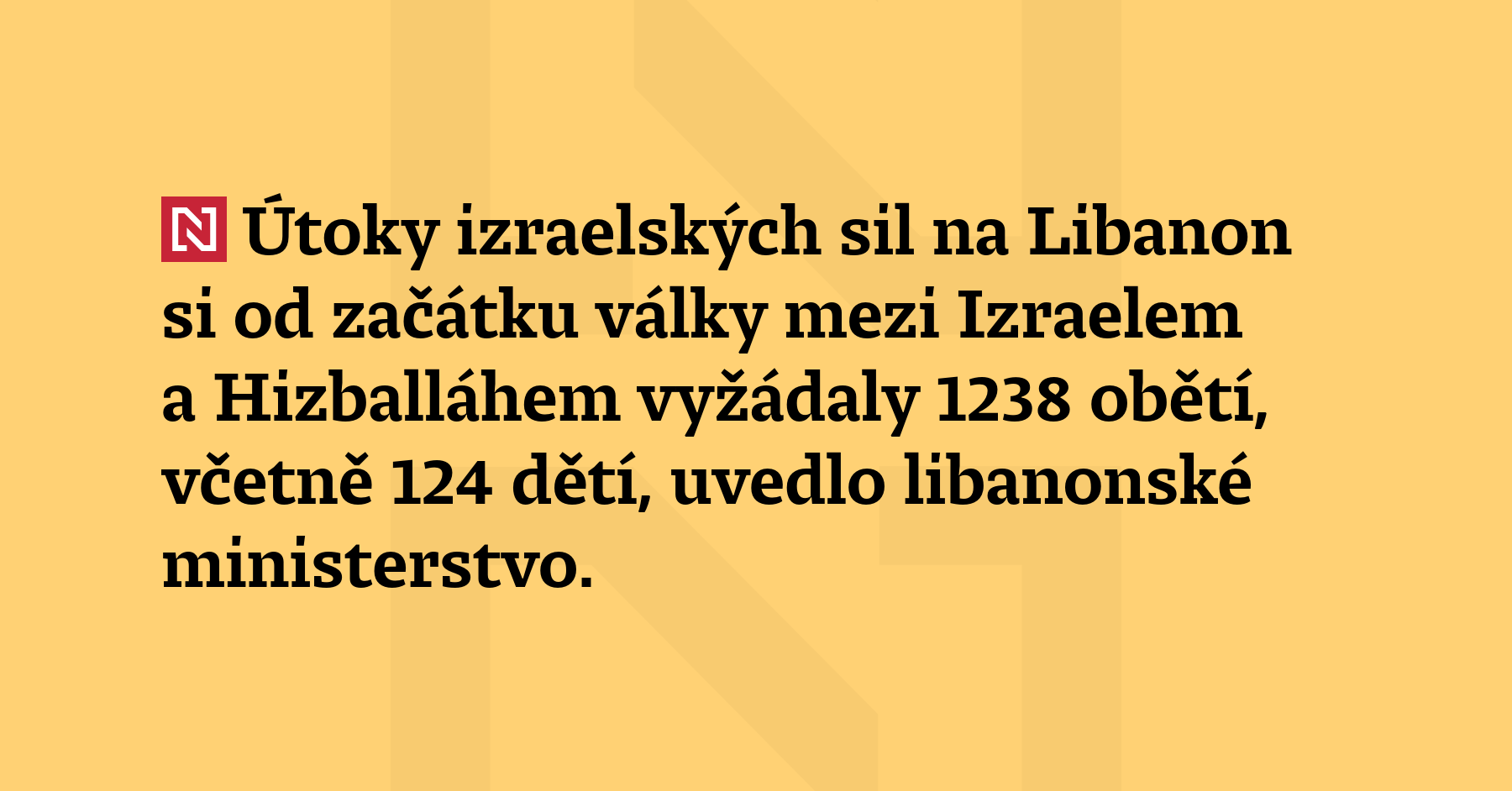 Útoky izraelských sil na Libanon si od začátku války mezi...