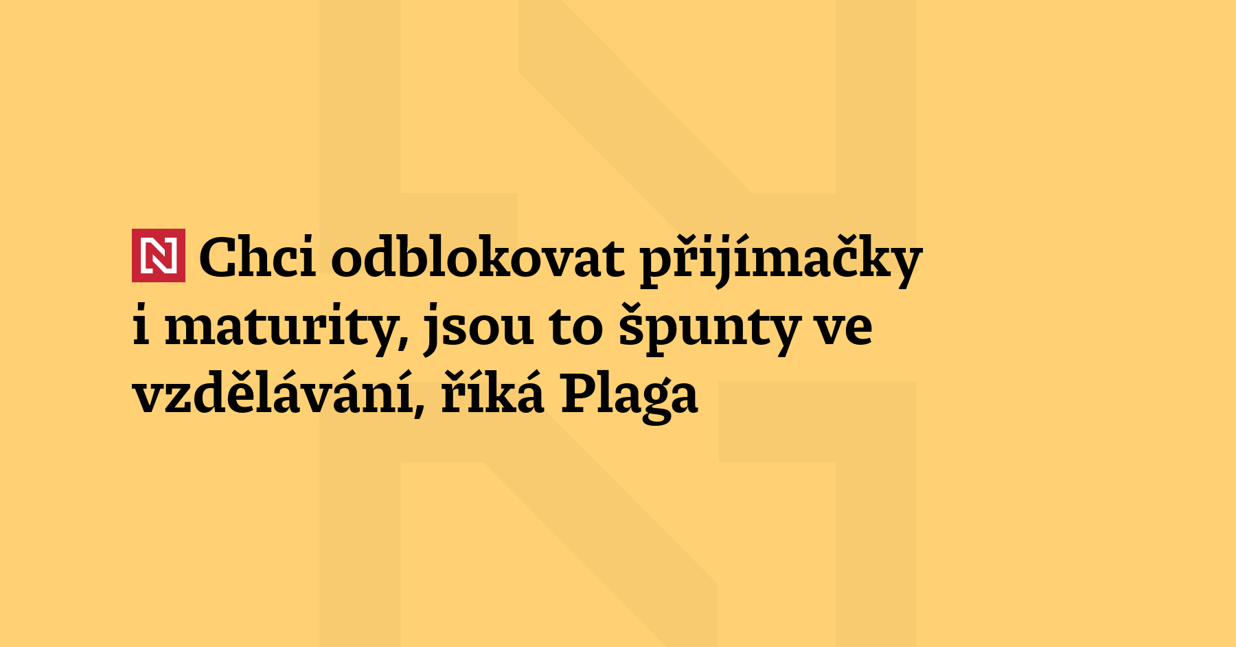 „Pokud chci proměnit obsah vzdělávání, musím odblokovat špunty jako přijímací...