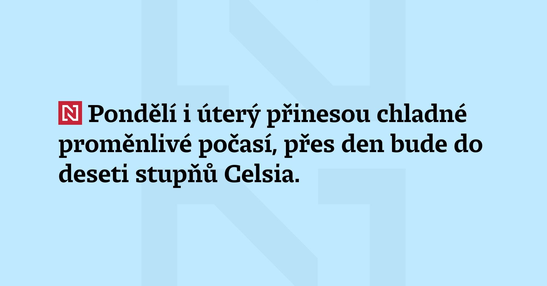 Pondělí i úterý přinesou chladné proměnlivé počasí, přes den bude do...