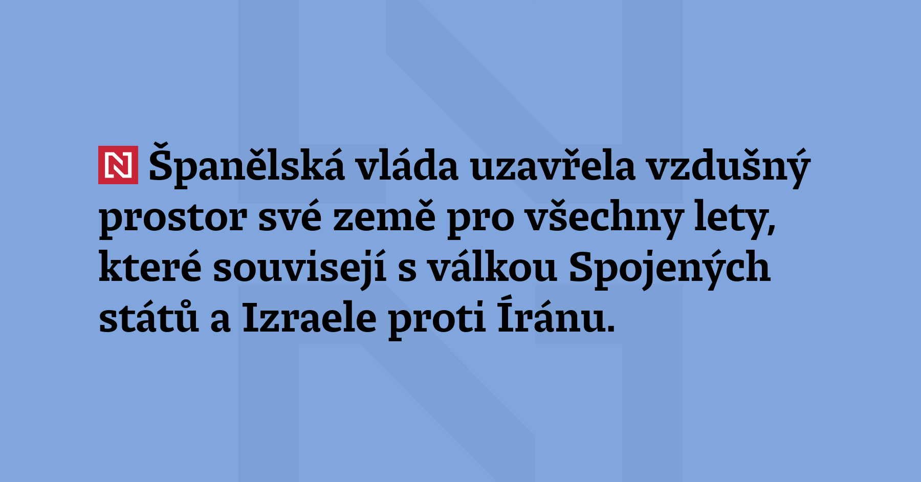 Španělská vláda uzavřela vzdušný prostor své země pro všechny lety,...