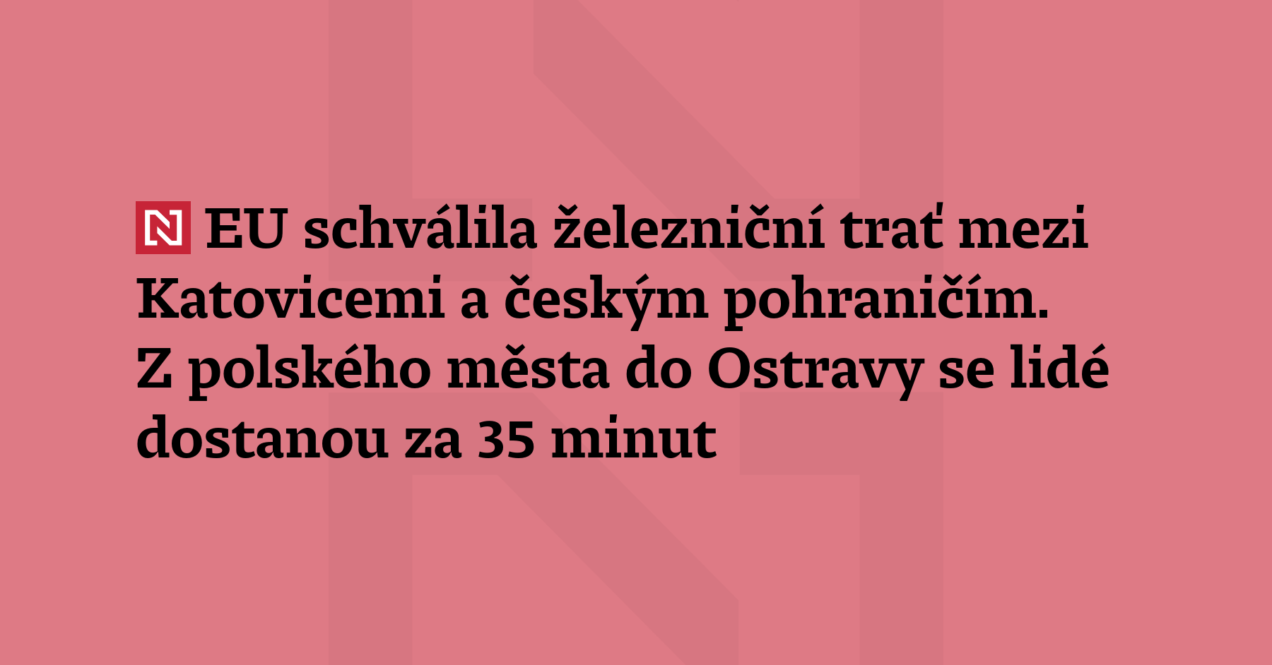 Příprava nové železniční trati z polských Katovic k hranici s...